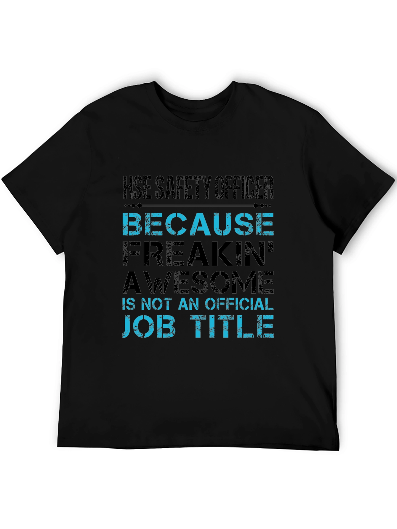 HSE Safety Officer Humor T-Shirt
