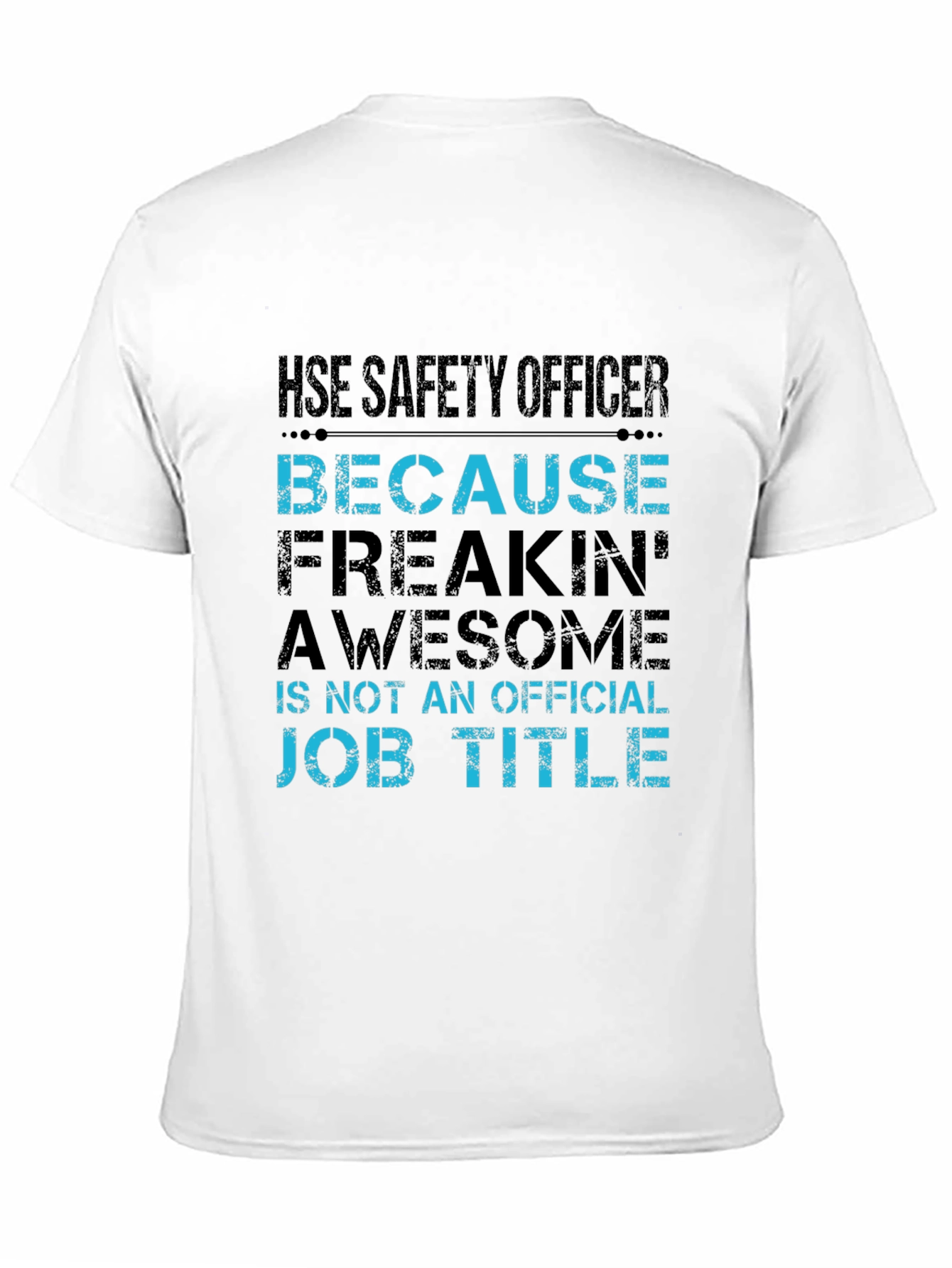 HSE Safety Officer Humor T-Shirt