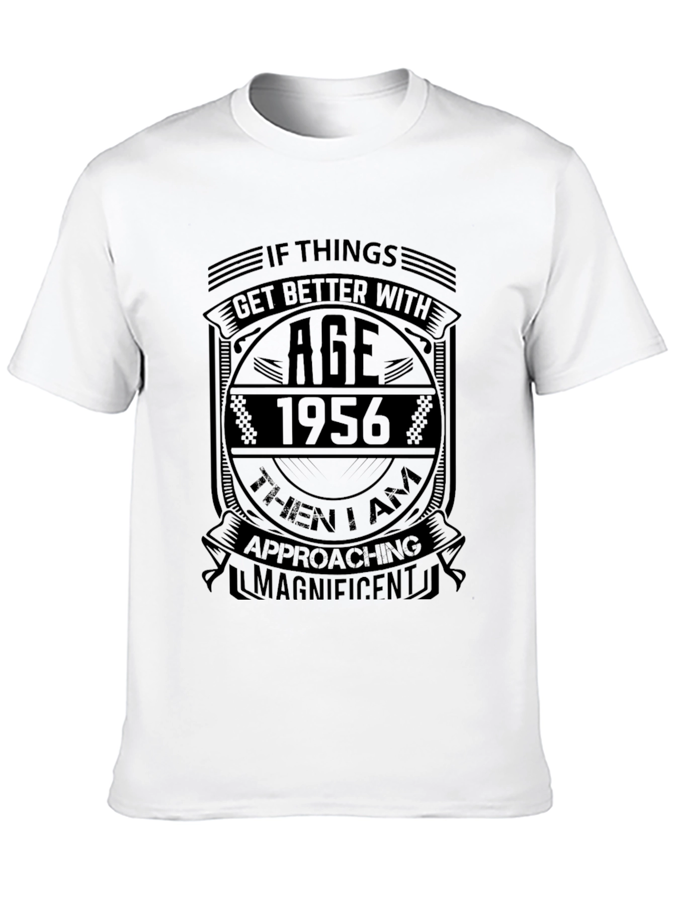 1956 Birthday T-Shirt: Aged to Magnificent Perfection