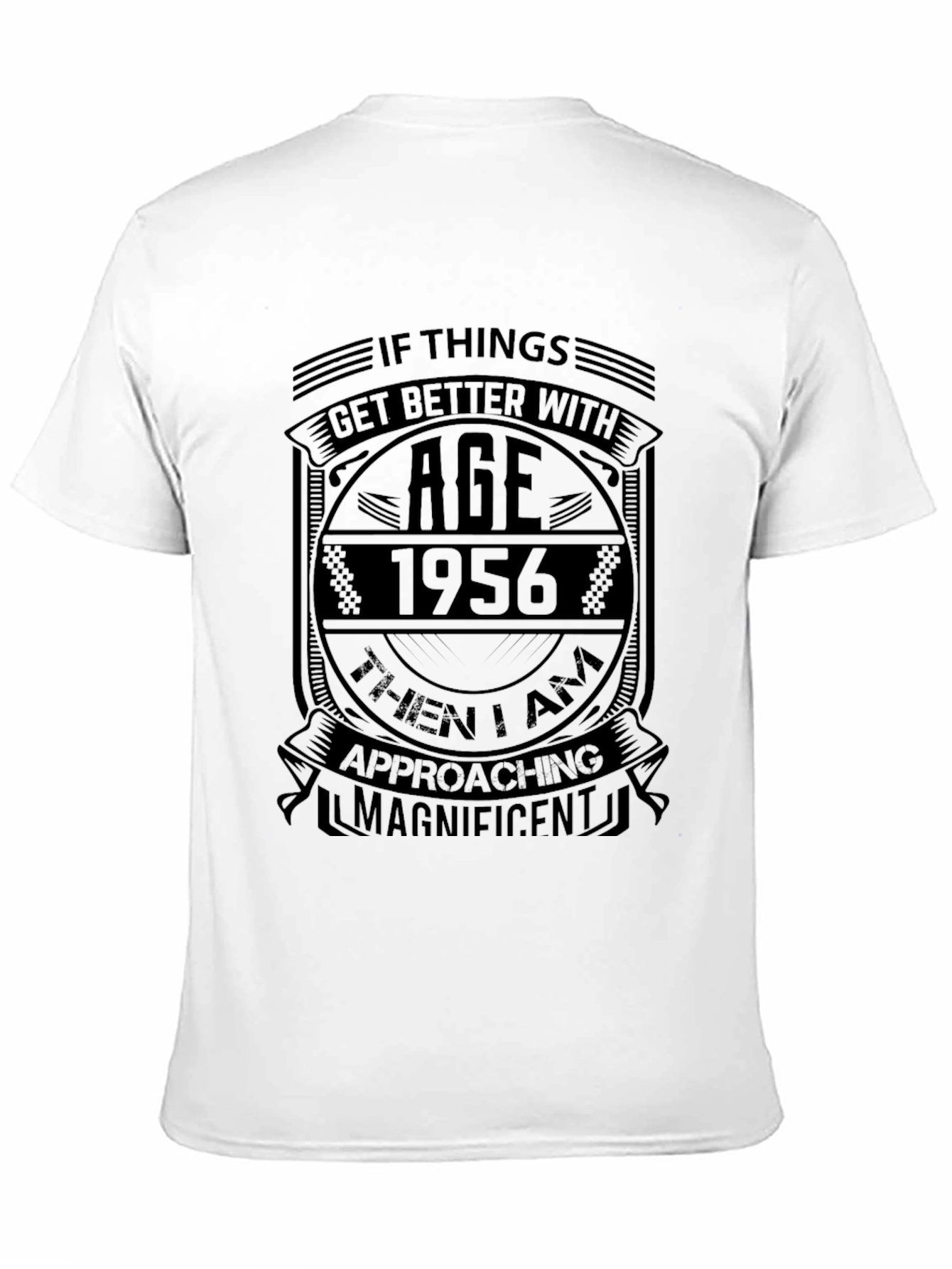 1956 Birthday T-Shirt: Aged to Magnificent Perfection