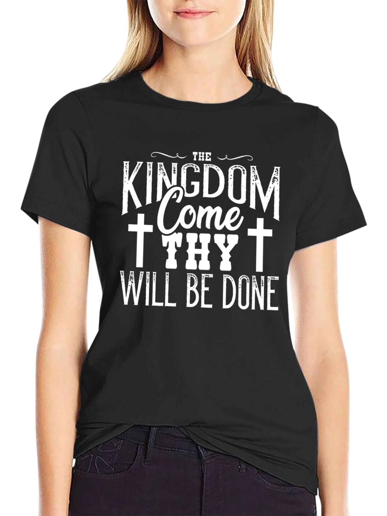 Kingdom Come Thy Will Be Done Black T-Shirt