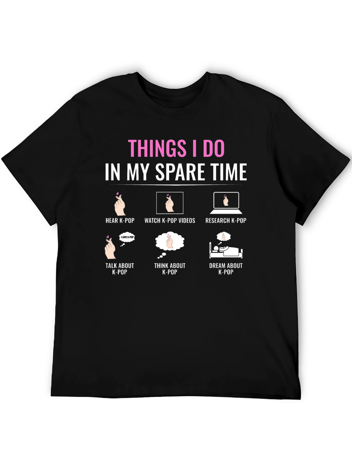 K-Pop Fan T-Shirt: Spare Time Activities Design