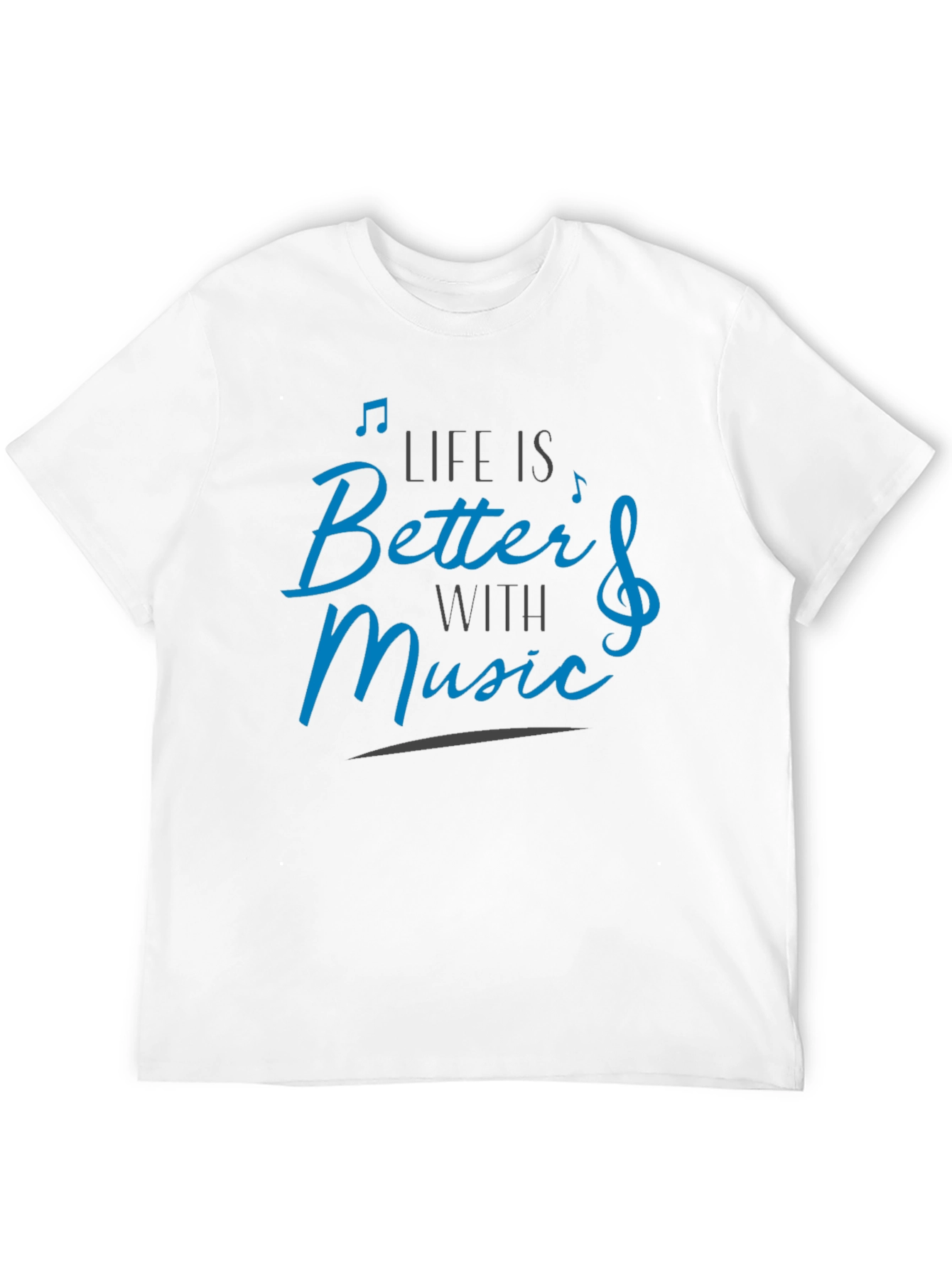 Life is Better With Music T-Shirt