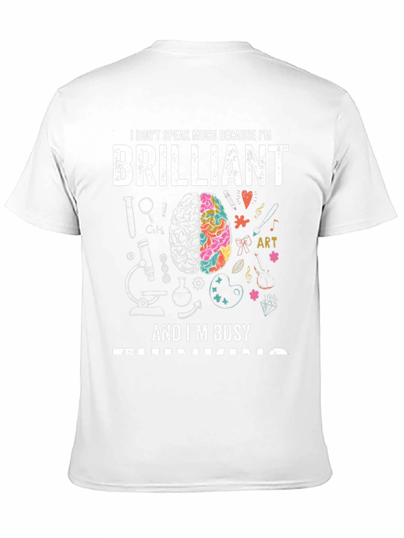 Brilliant and Busy T-Shirt - Smart Gift Idea!