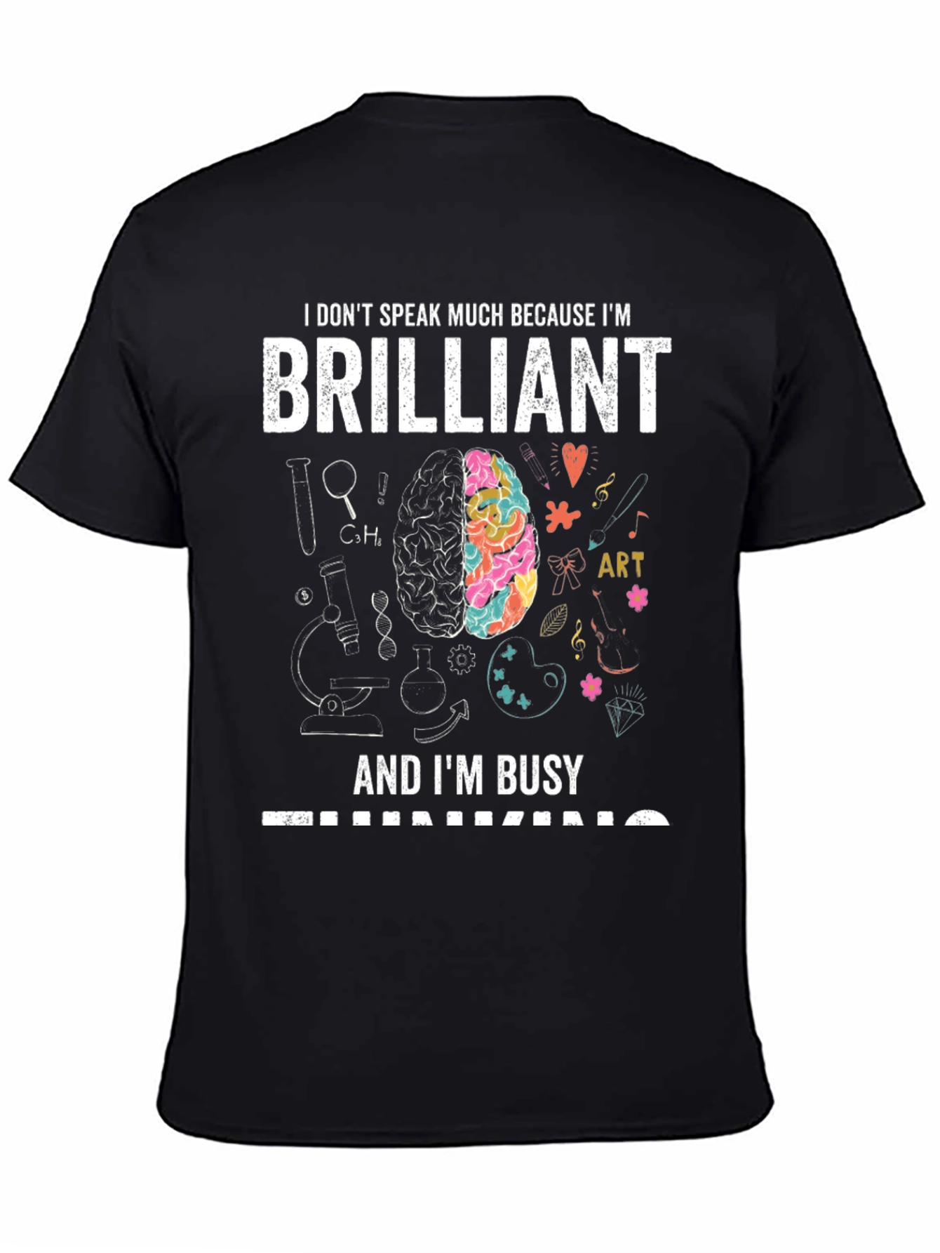 Brilliant and Busy T-Shirt - Smart Gift Idea!