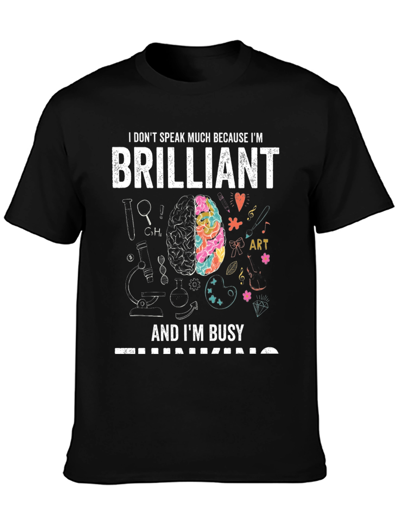 Brilliant and Busy T-Shirt - Smart Gift Idea!