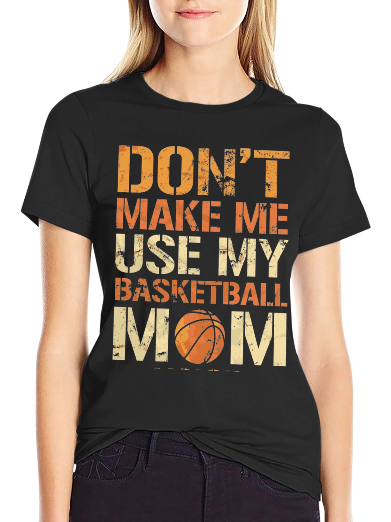 Dont Make Me Use My Basketball Mom Graphic Tee