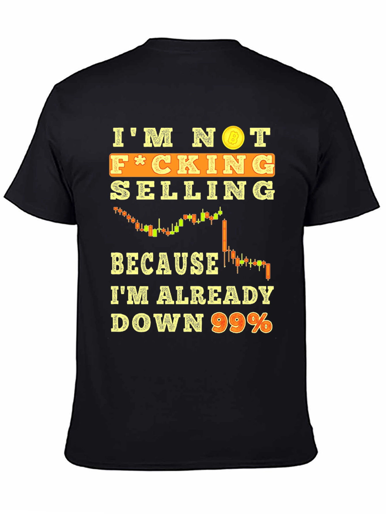 Im Not Selling Crypto T-Shirt