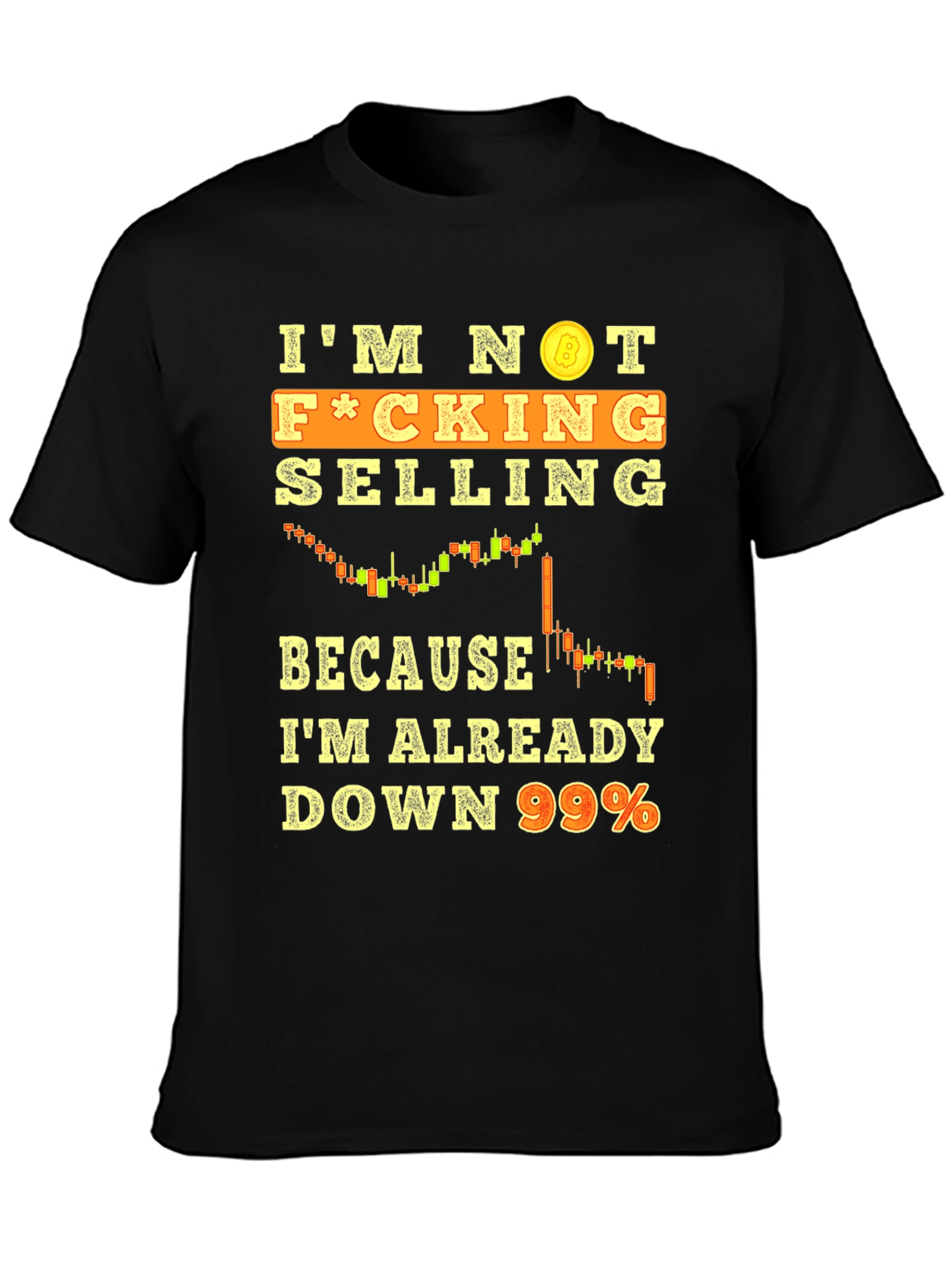 Im Not Selling Crypto T-Shirt