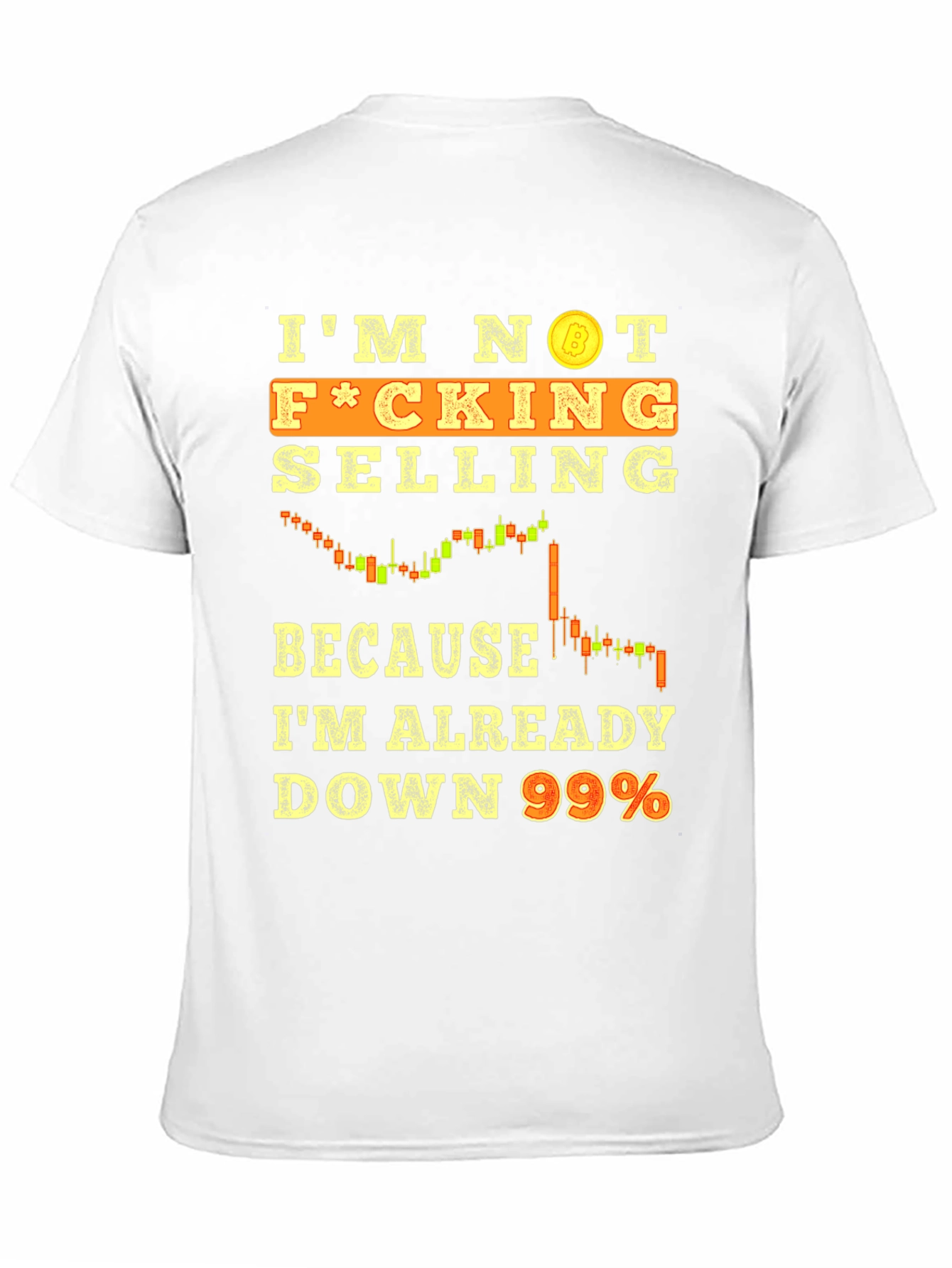 Im Not Selling Crypto T-Shirt