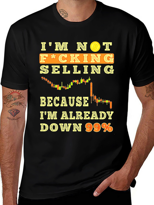 Im Not Selling Crypto T-Shirt