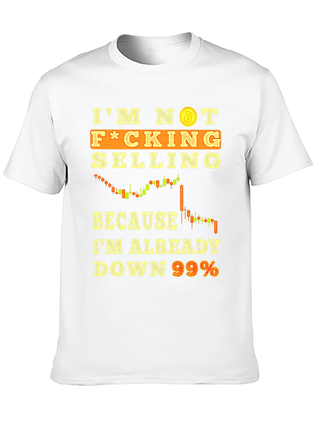 Im Not Selling Crypto T-Shirt