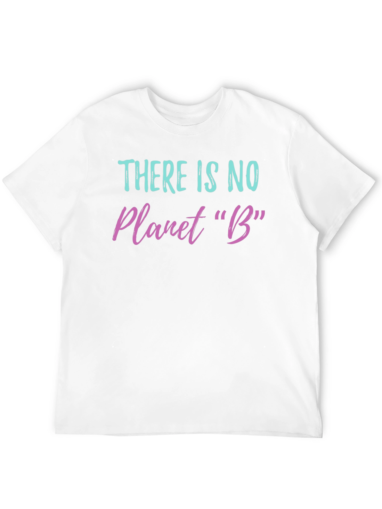 There Is No Planet B Graphic T-Shirt