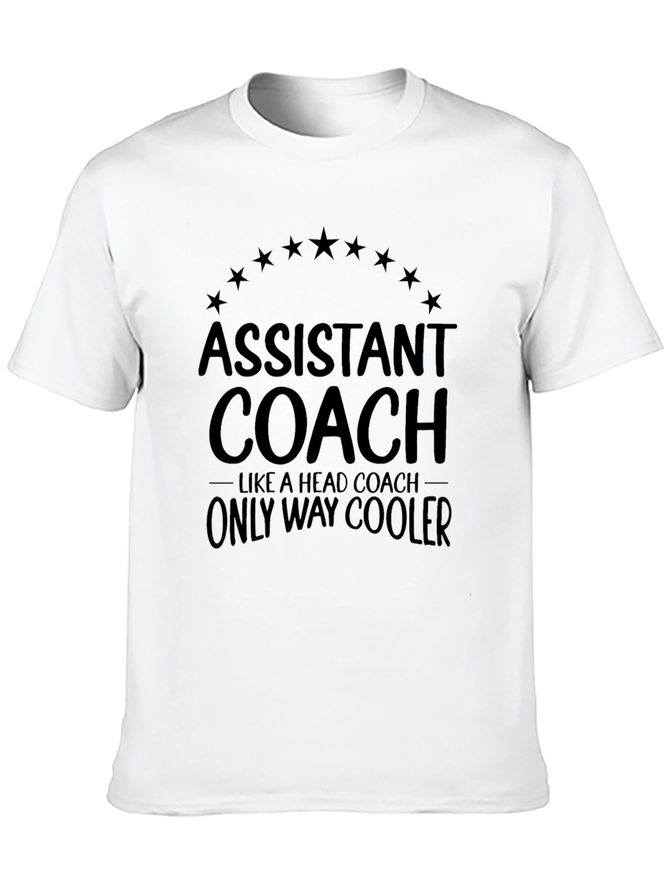 Assistant Coach T-Shirt - Only Way Cooler Graphic Tee