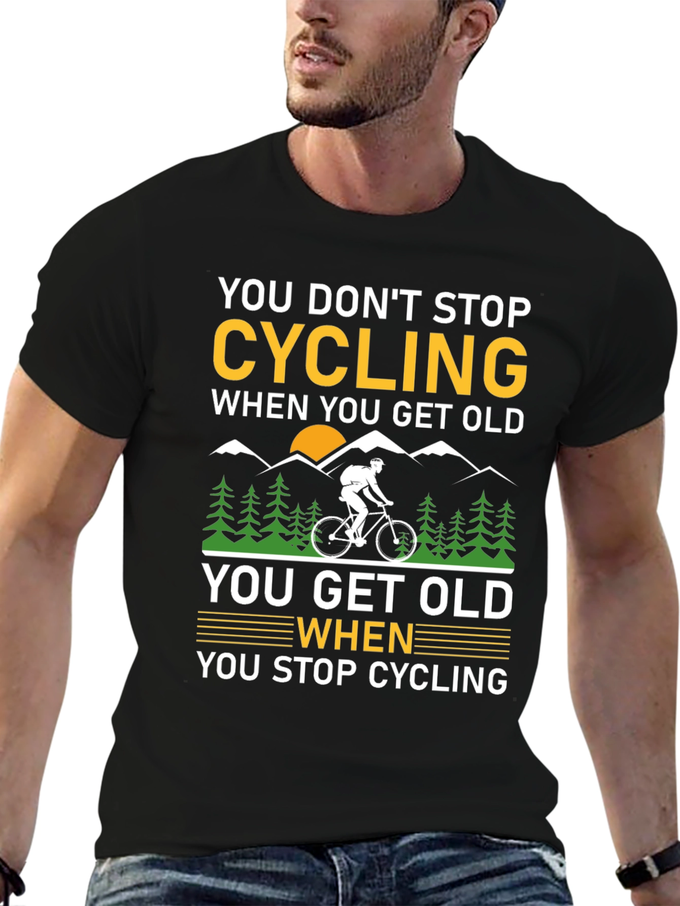 Cycling Quote T-Shirt - You Dont Stop Cycling