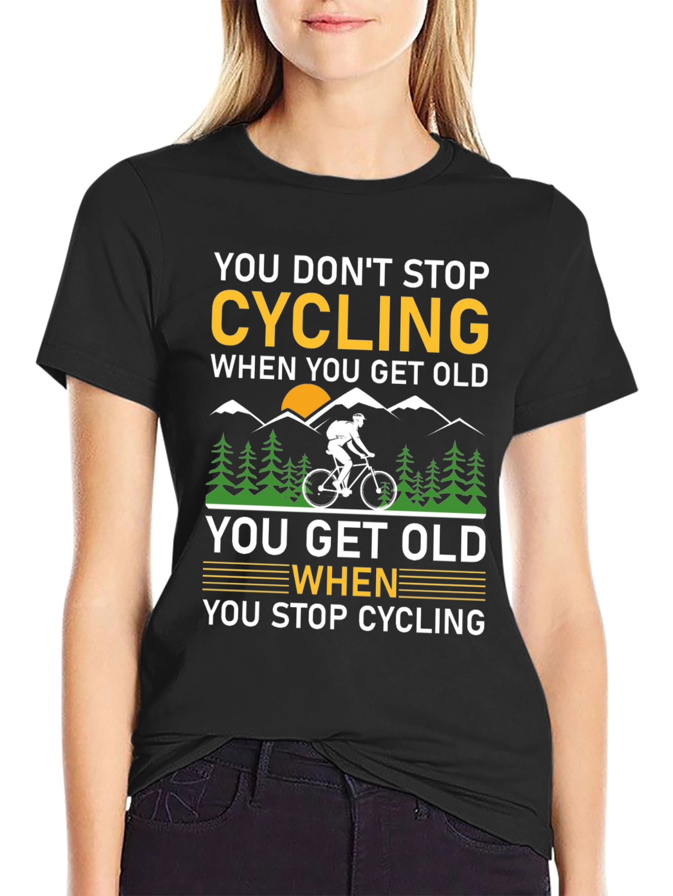 Cycling Quote T-Shirt - You Dont Stop Cycling