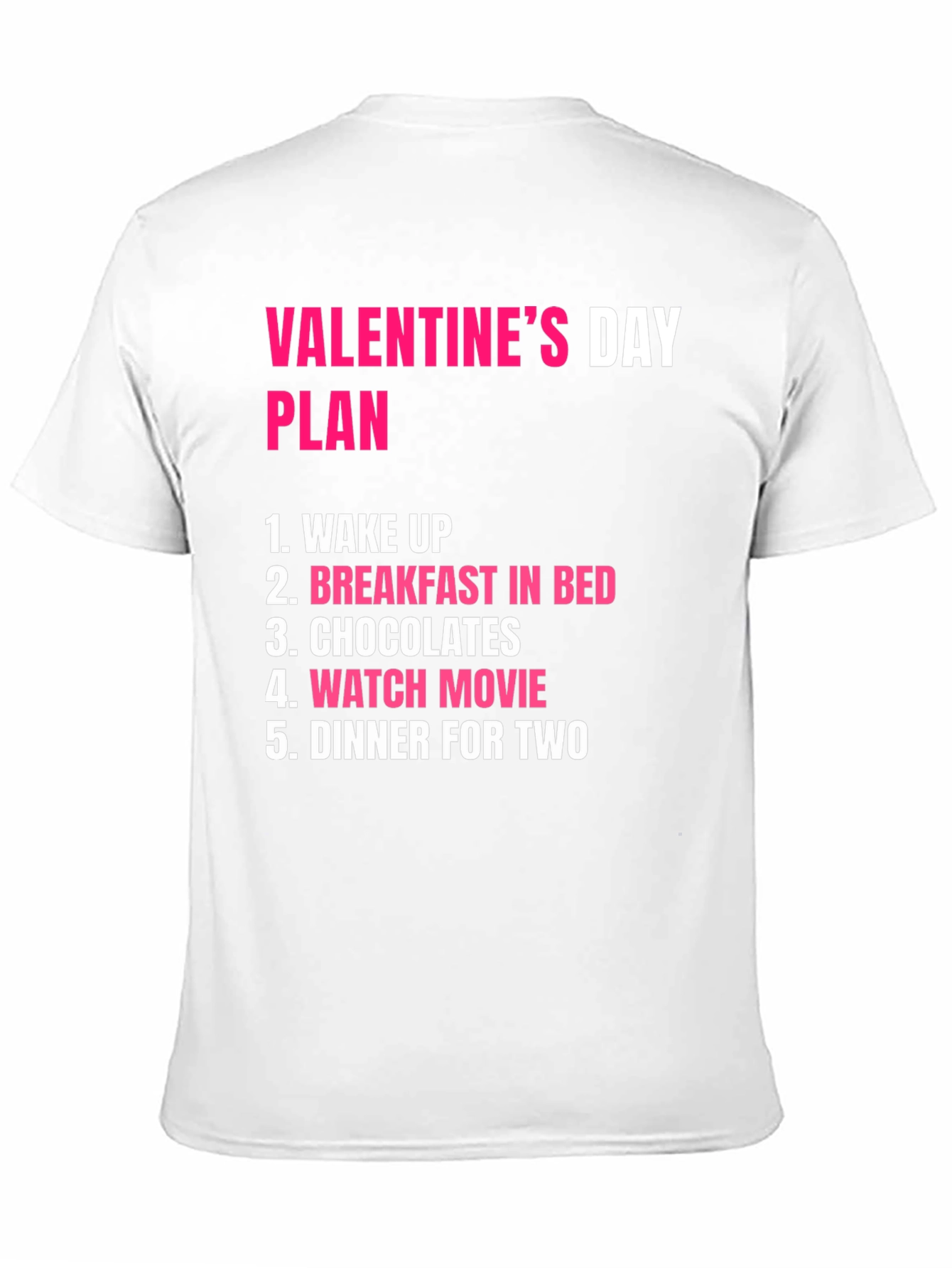 Valentines Day Plan T-Shirt