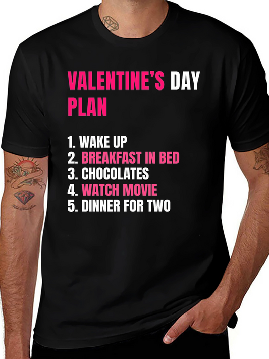 Valentines Day Plan T-Shirt