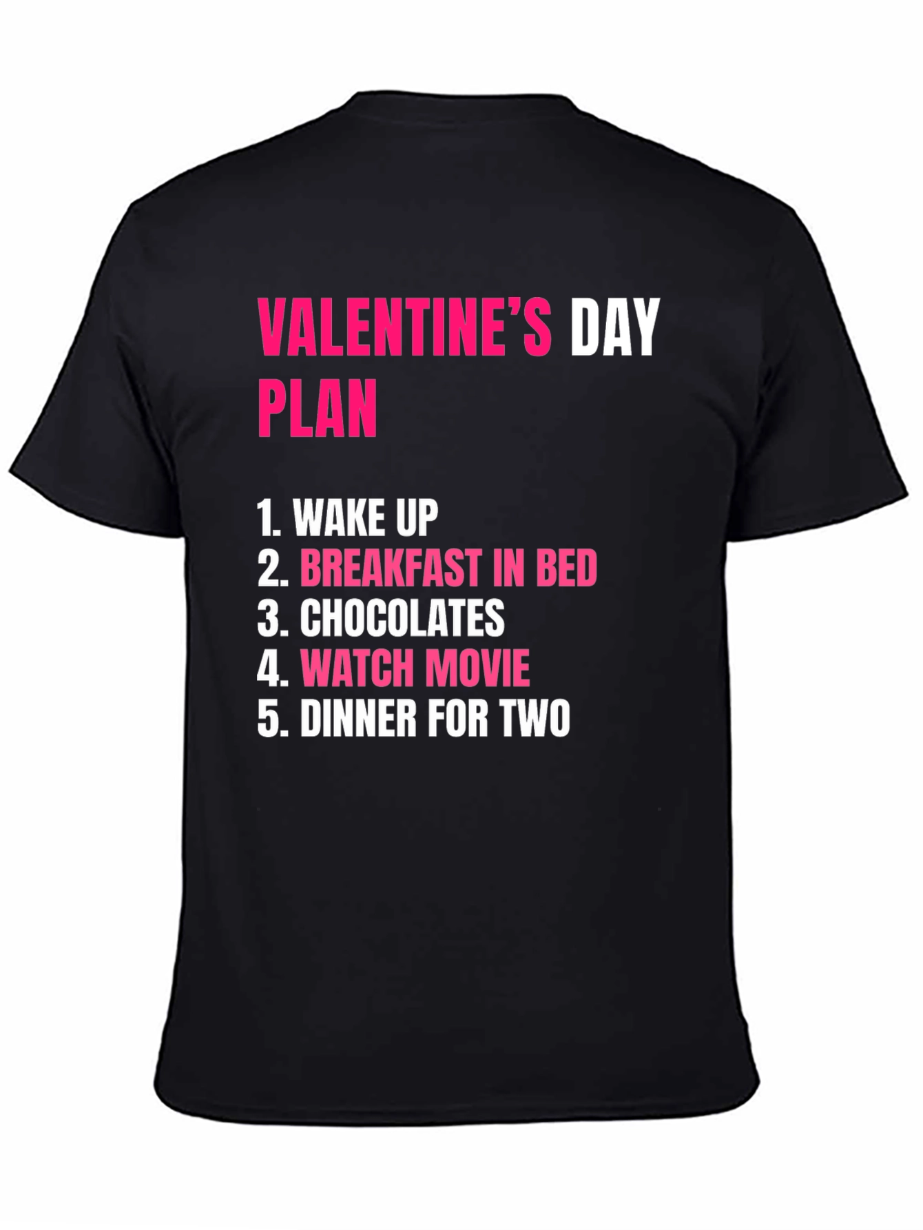 Valentines Day Plan T-Shirt