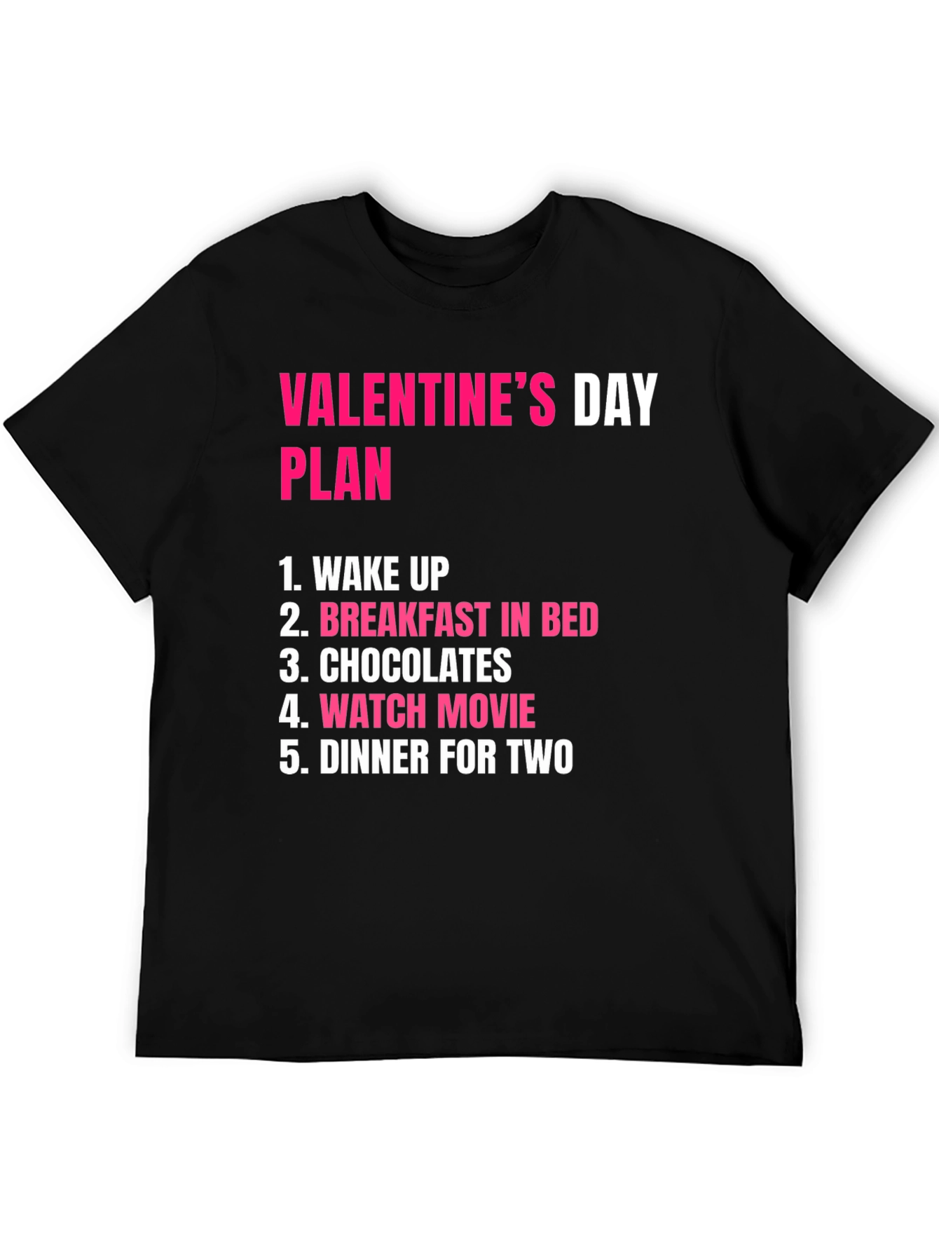 Valentines Day Plan T-Shirt