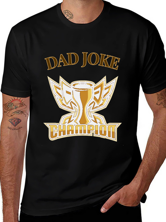 Dad Joke Champion T-Shirt -  Humorous Trophy Tee