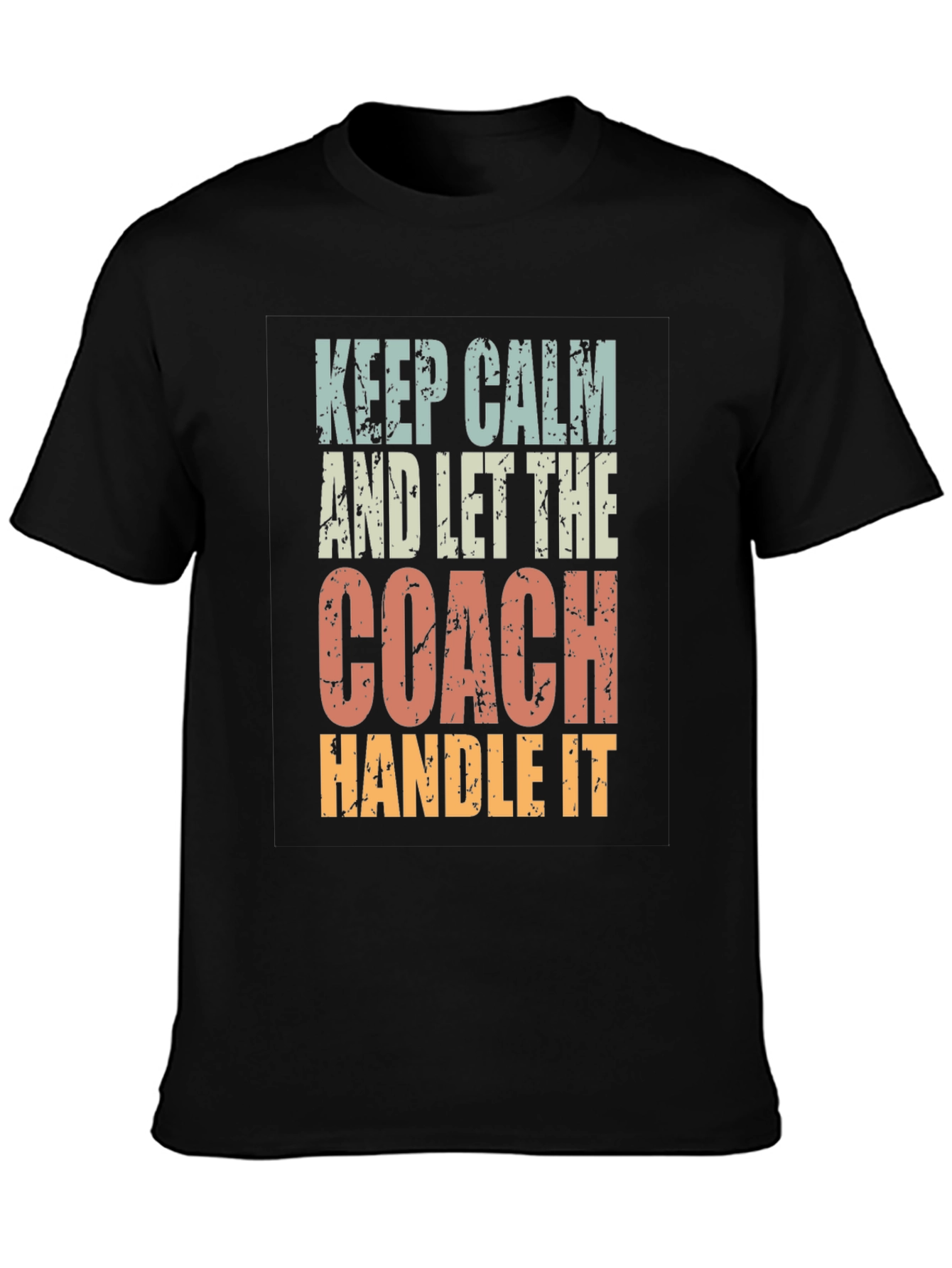 Keep Calm Coach T-Shirt: Funny Sports Fan Tee