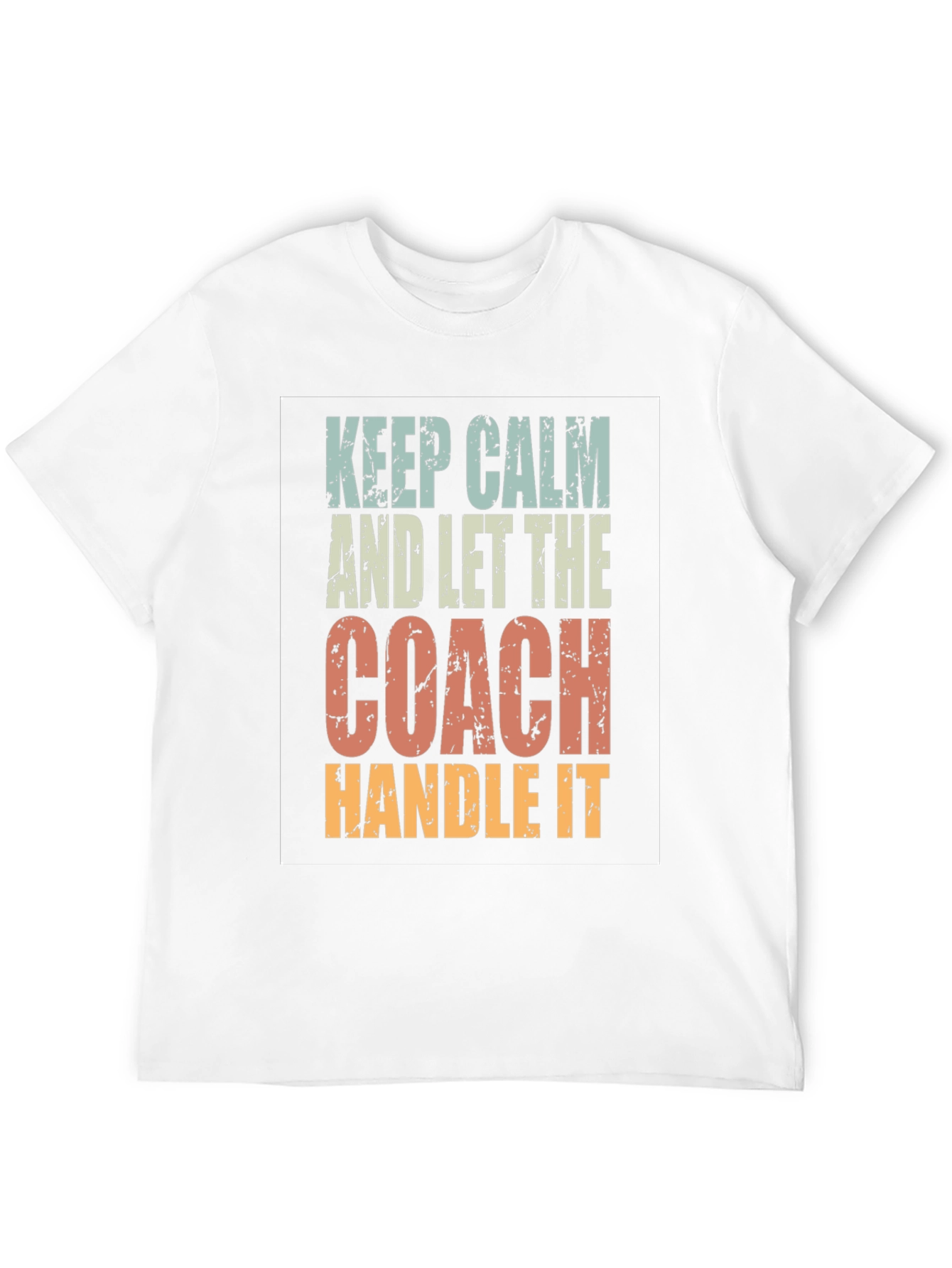 Keep Calm Coach T-Shirt: Funny Sports Fan Tee
