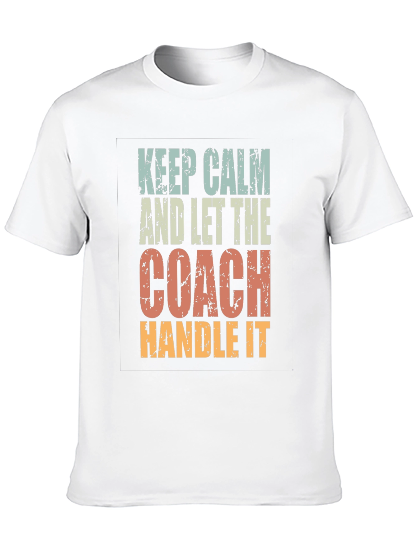 Keep Calm Coach T-Shirt: Funny Sports Fan Tee