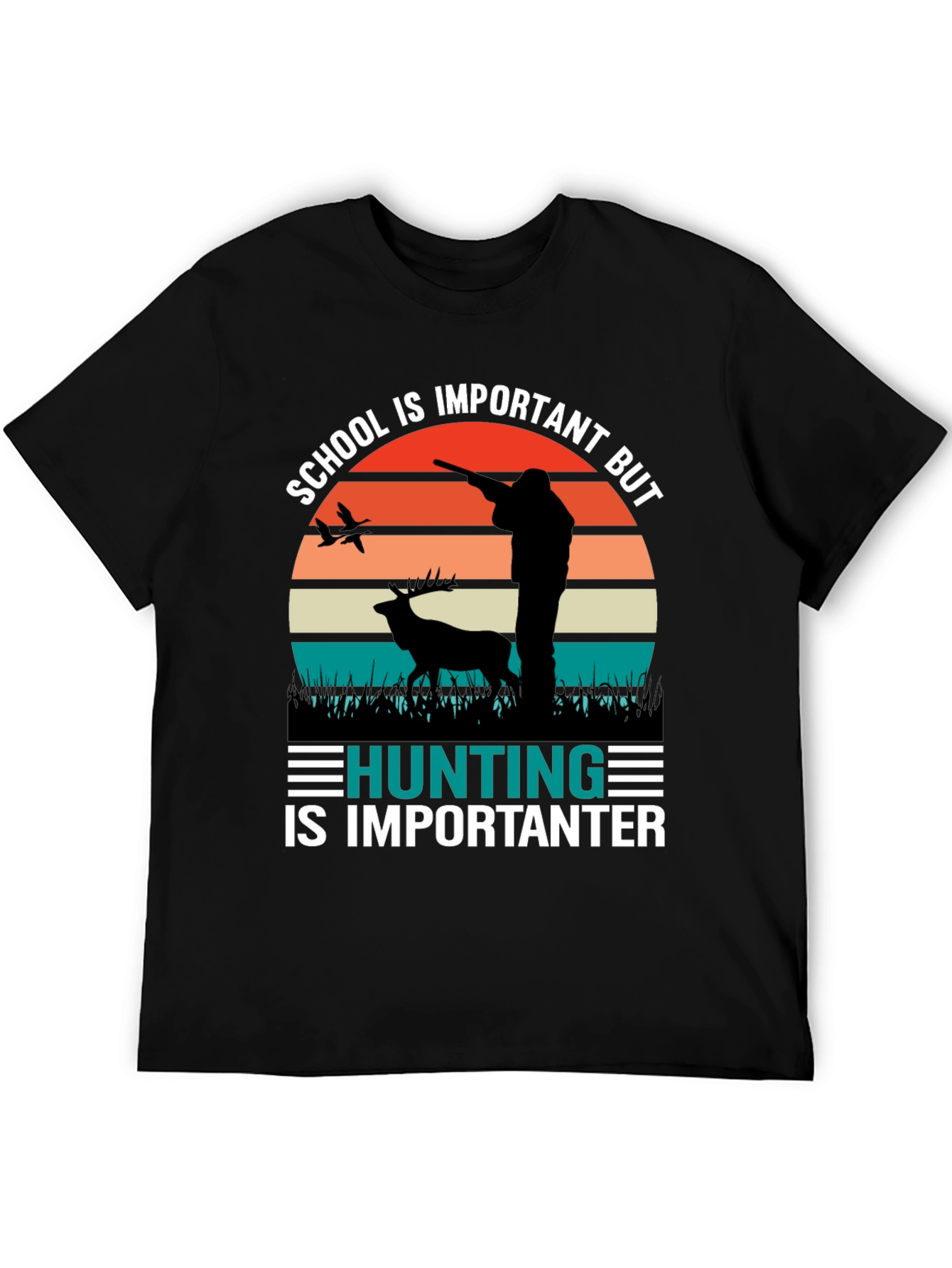 Hunting Is Importanter Graphic T-Shirt