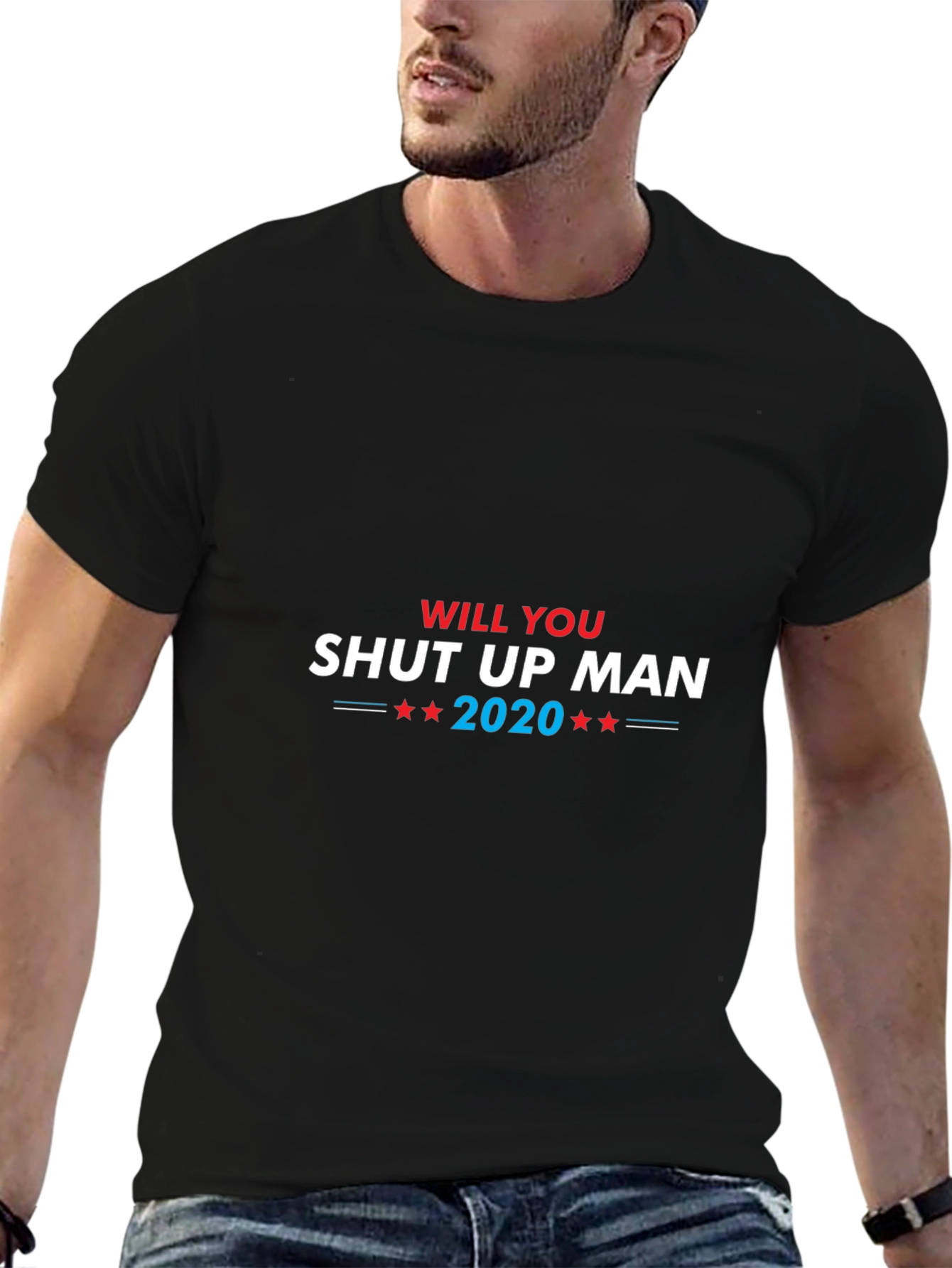 Will You Shut Up Man 2020 Black T-Shirt