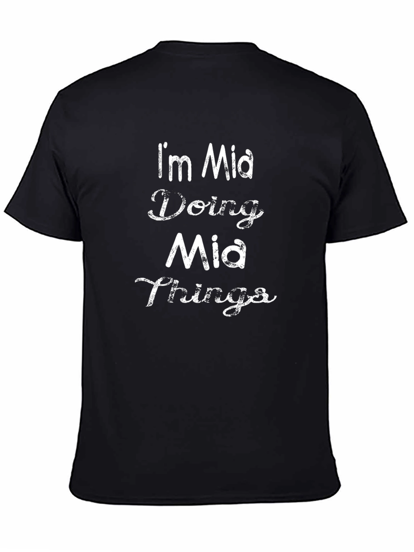 Im Mia Doing Mia Things Black Tee Shirt