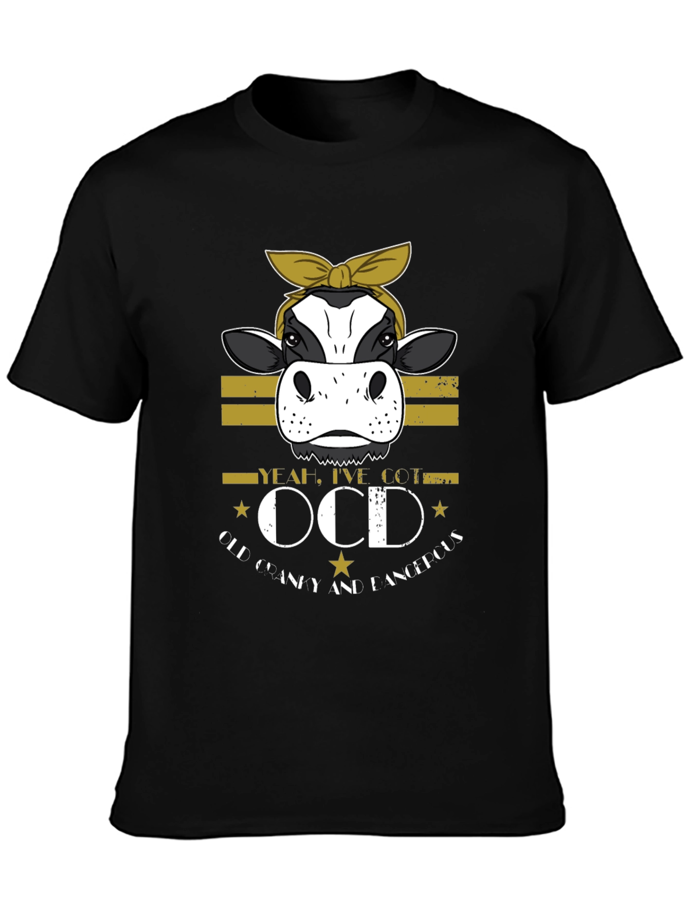 OCD Cow T-Shirt - Old Cranky and Dangerous