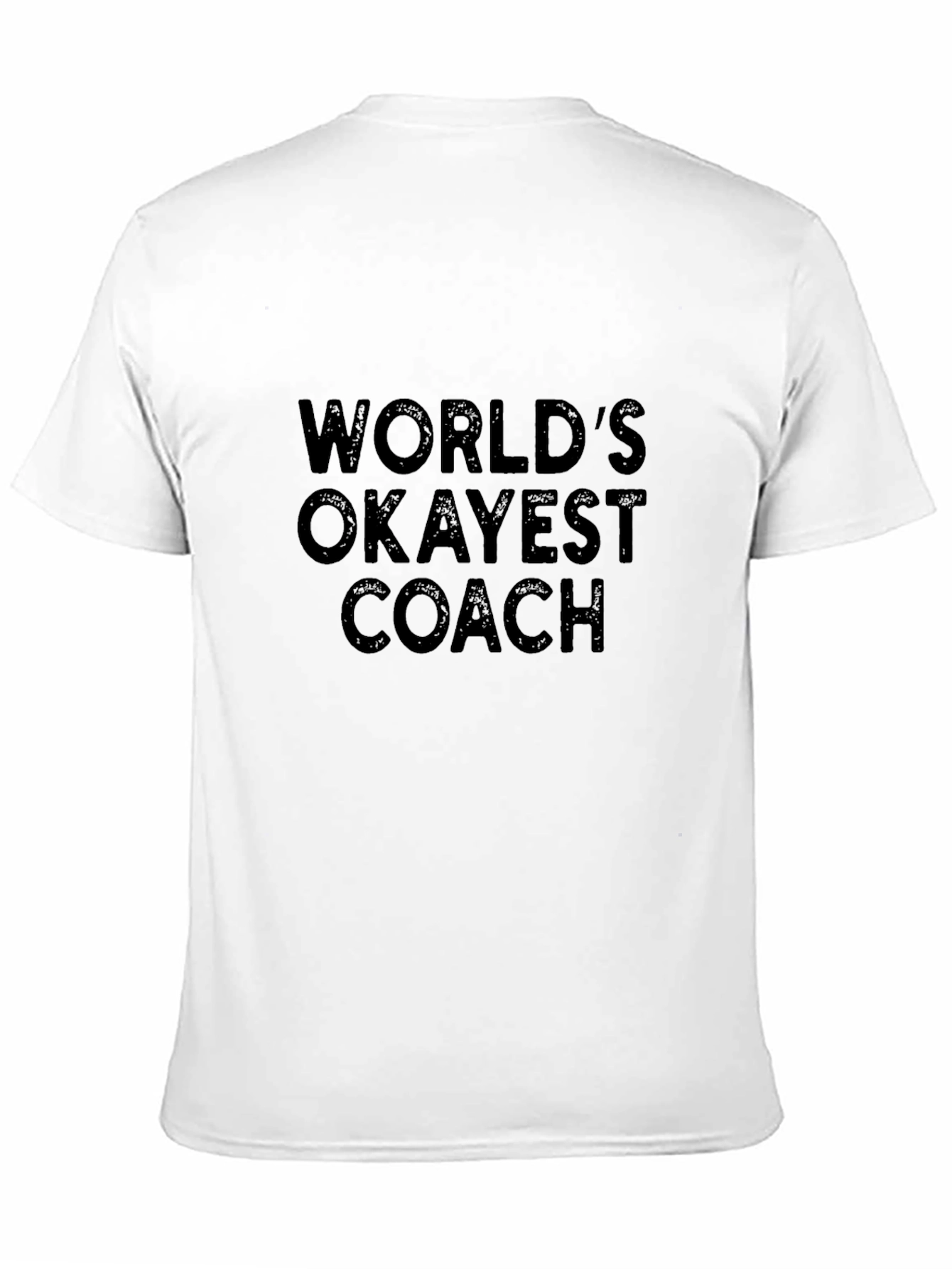 Worlds Okayest Coach T-Shirt Funny Sarcastic Tee