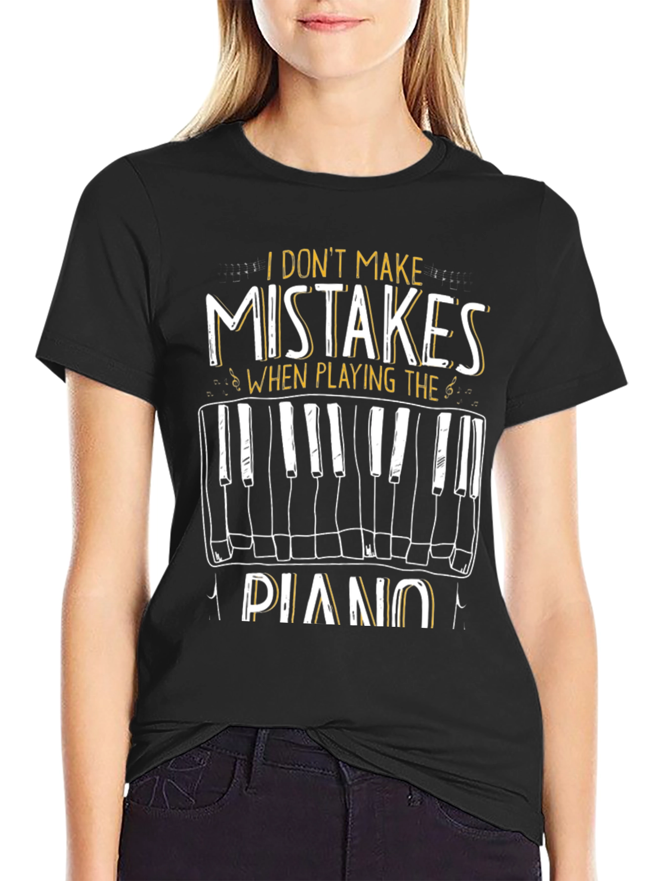 I Dont Make Mistakes Playing Piano Graphic Tee