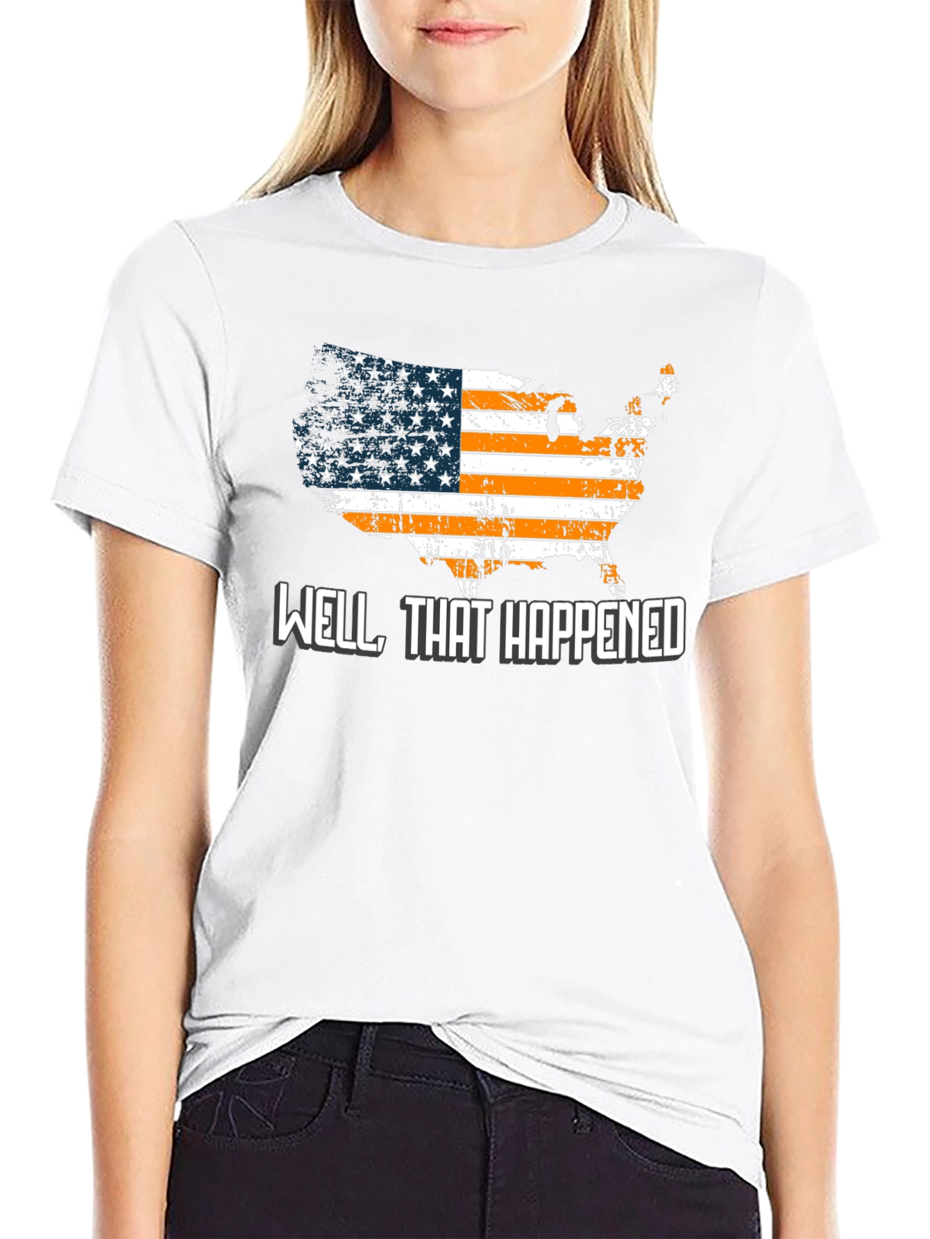 Well That Happened T-Shirt USA American Flag Graphic Tee