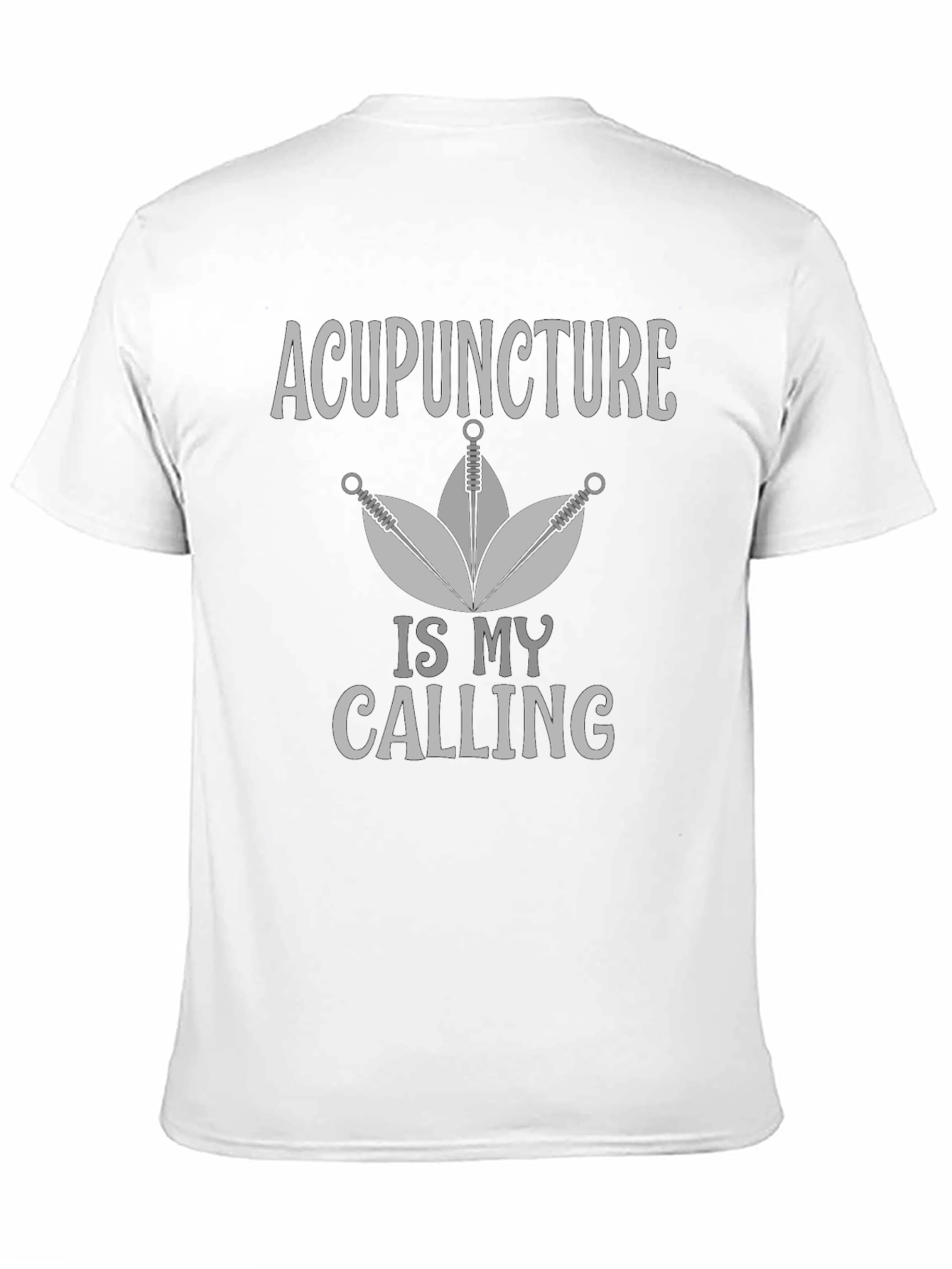 Acupuncture Is My Calling Graphic Tee