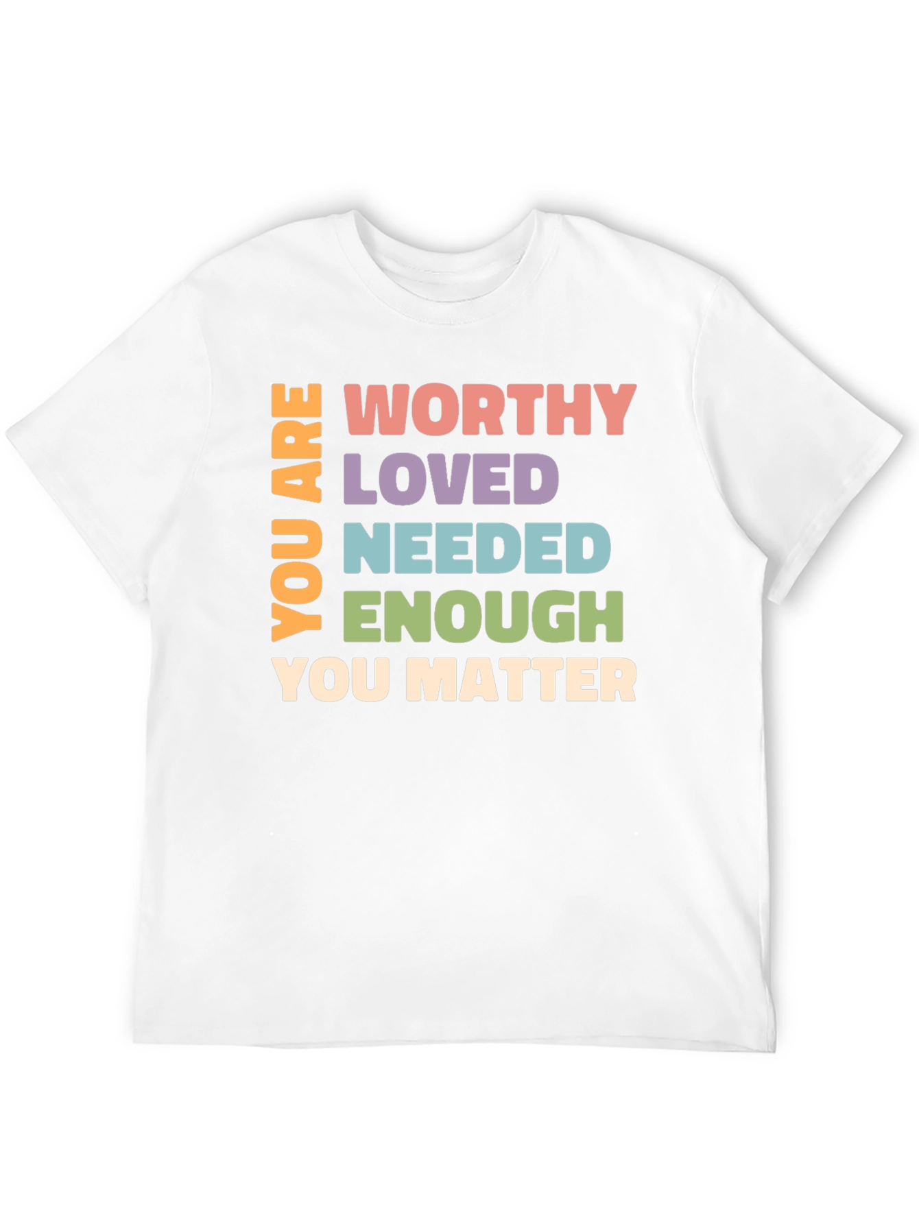 Worthy Loved Needed Affirmation Graphic T-Shirt