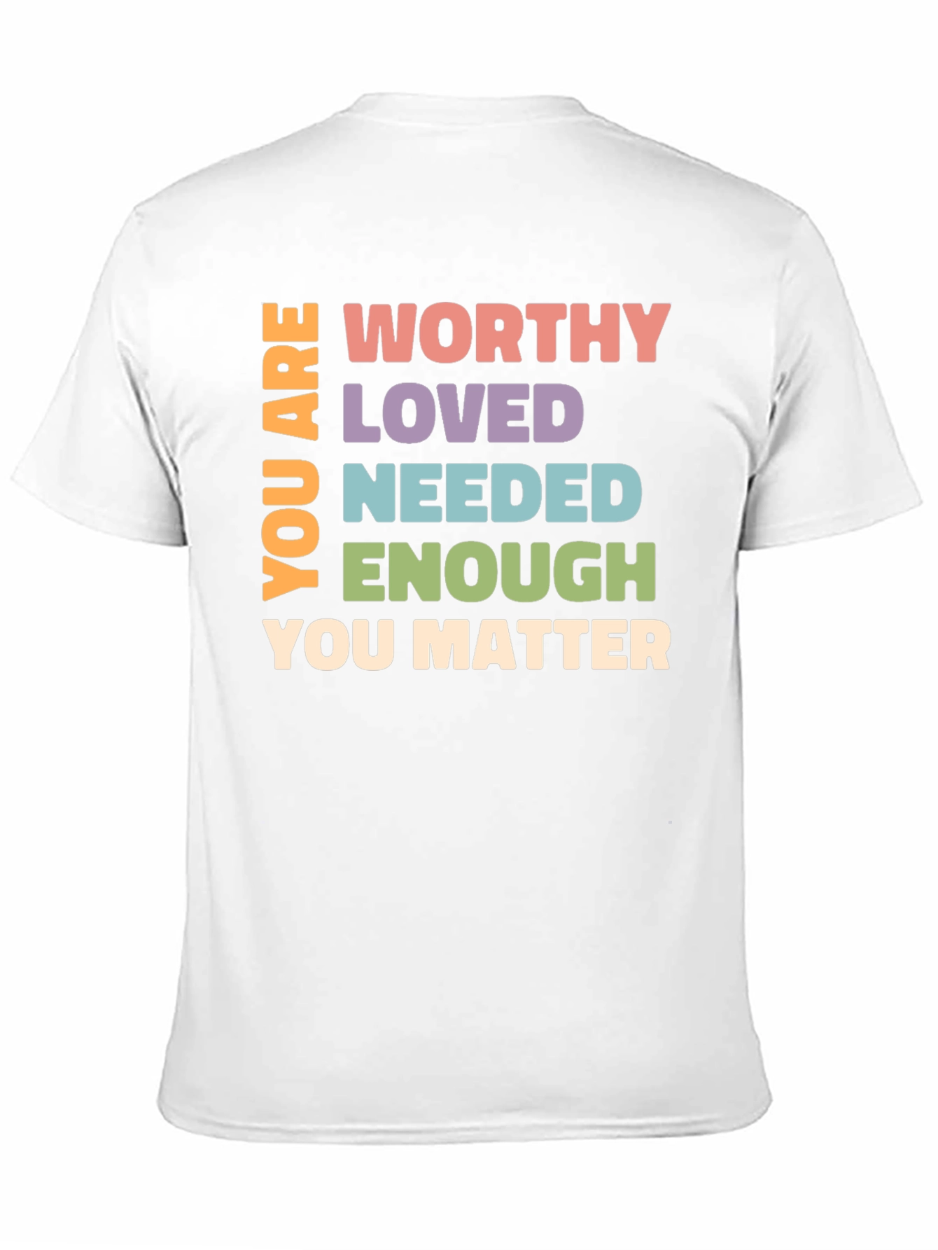 Worthy Loved Needed Affirmation Graphic T-Shirt