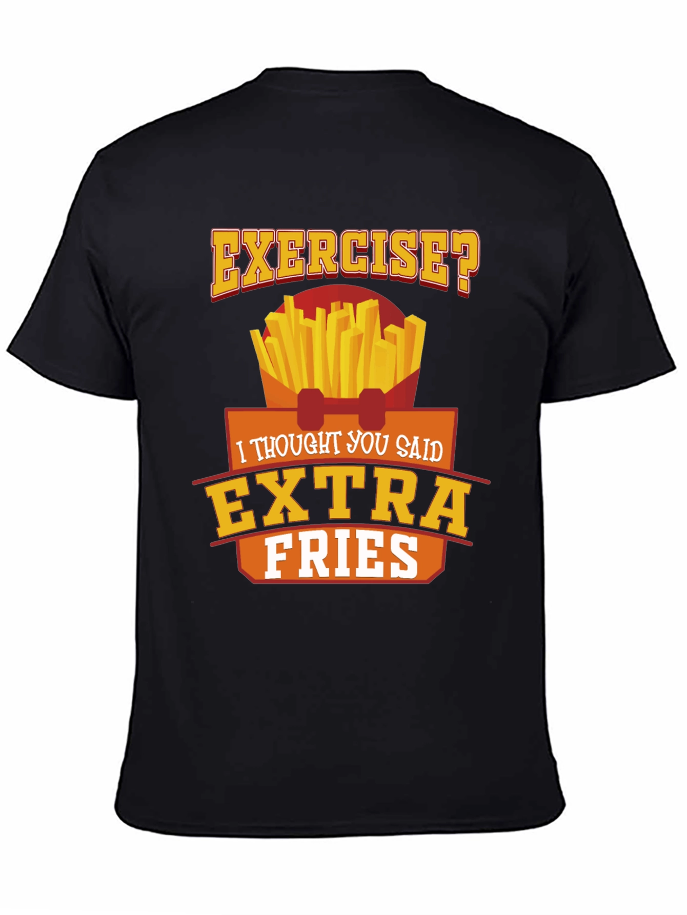 Exercise? Extra Fries Black Graphic Tee