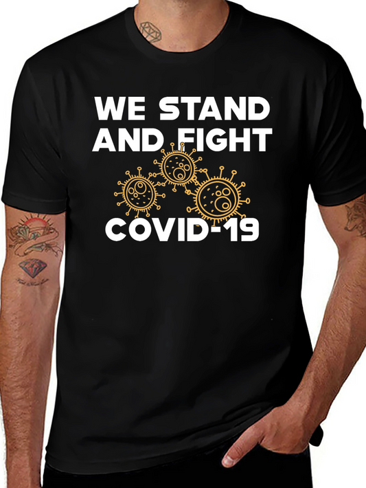We Stand and Fight COVID-19 Graphic T-Shirt