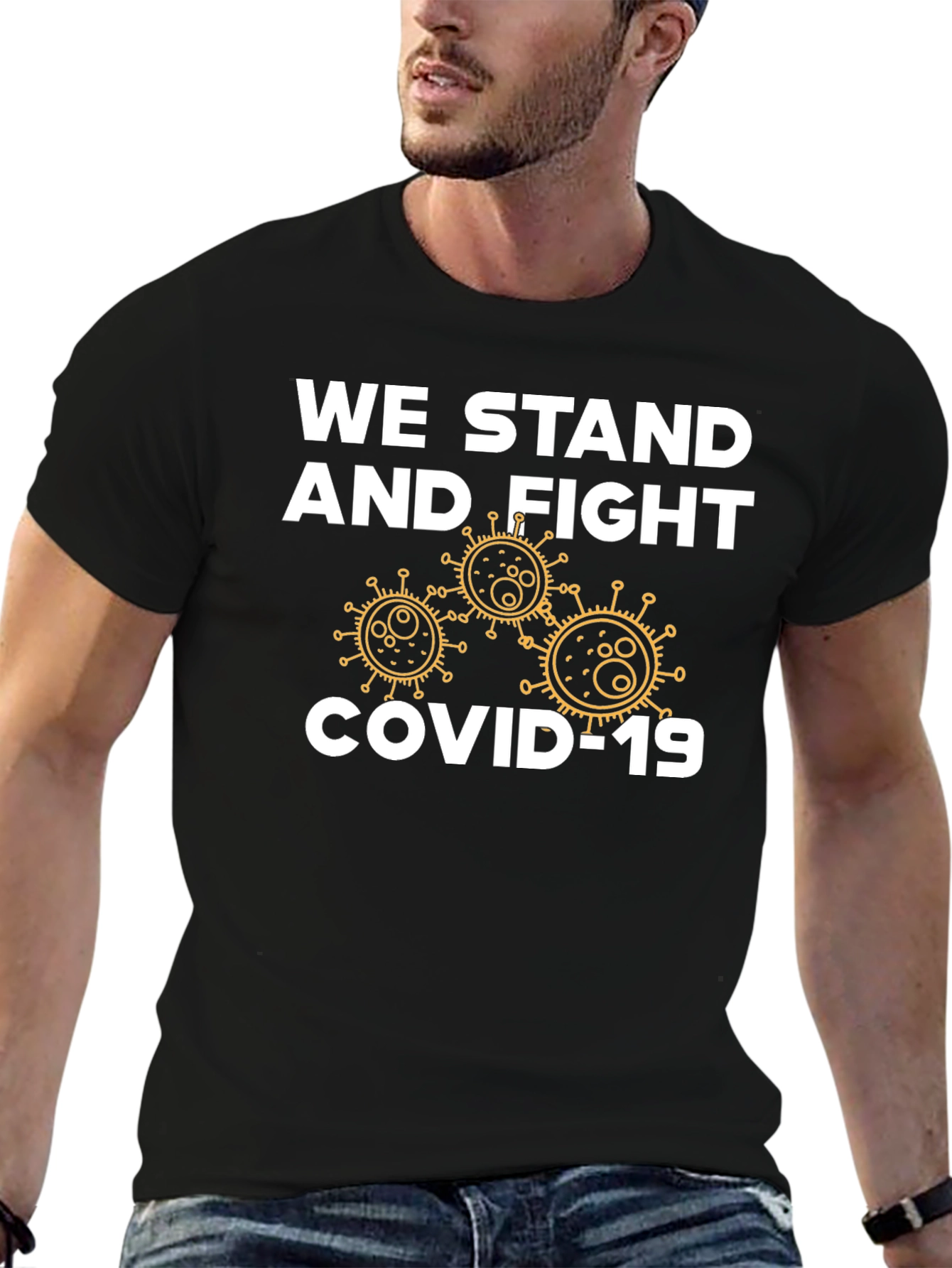 We Stand and Fight COVID-19 Graphic T-Shirt
