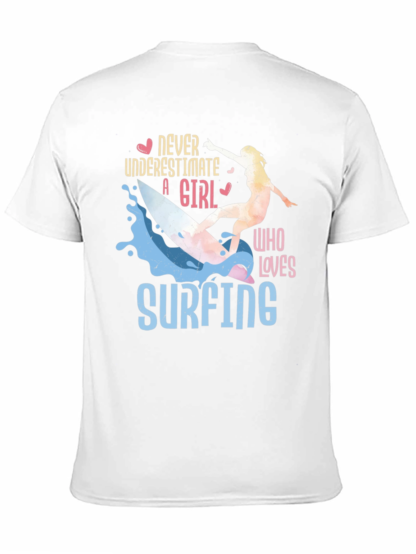 Never Underestimate A Girl Who Loves Surfing T-Shirt