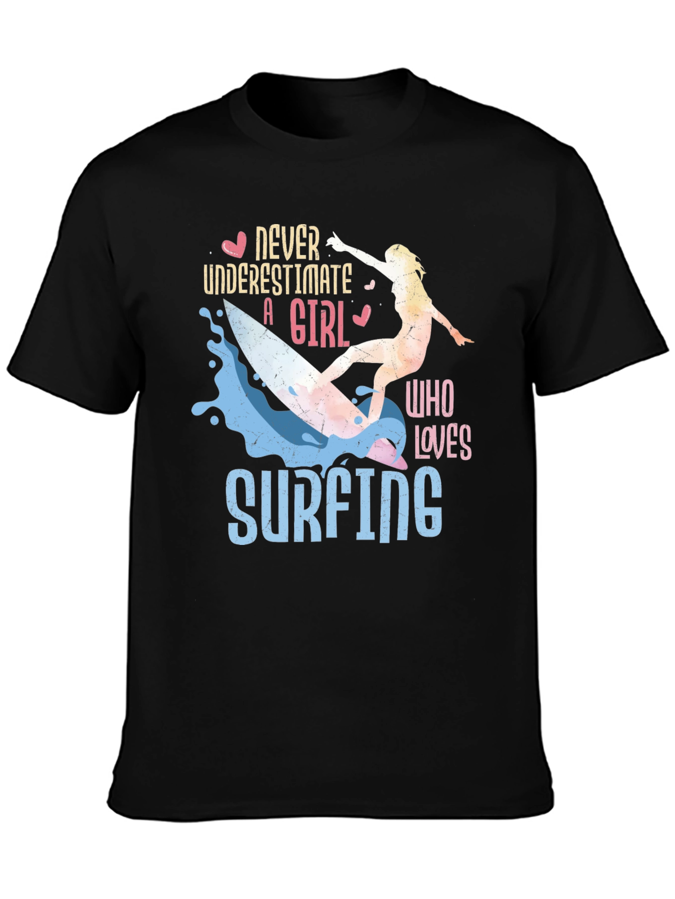 Never Underestimate A Girl Who Loves Surfing T-Shirt
