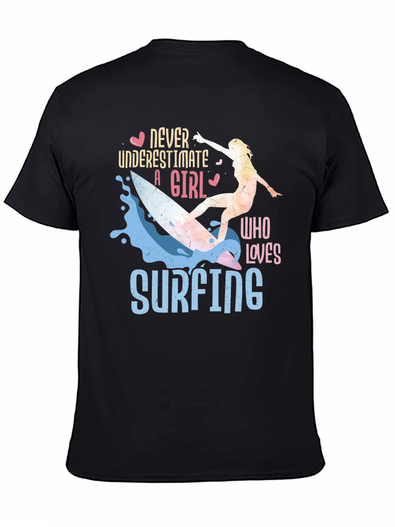 Never Underestimate A Girl Who Loves Surfing T-Shirt