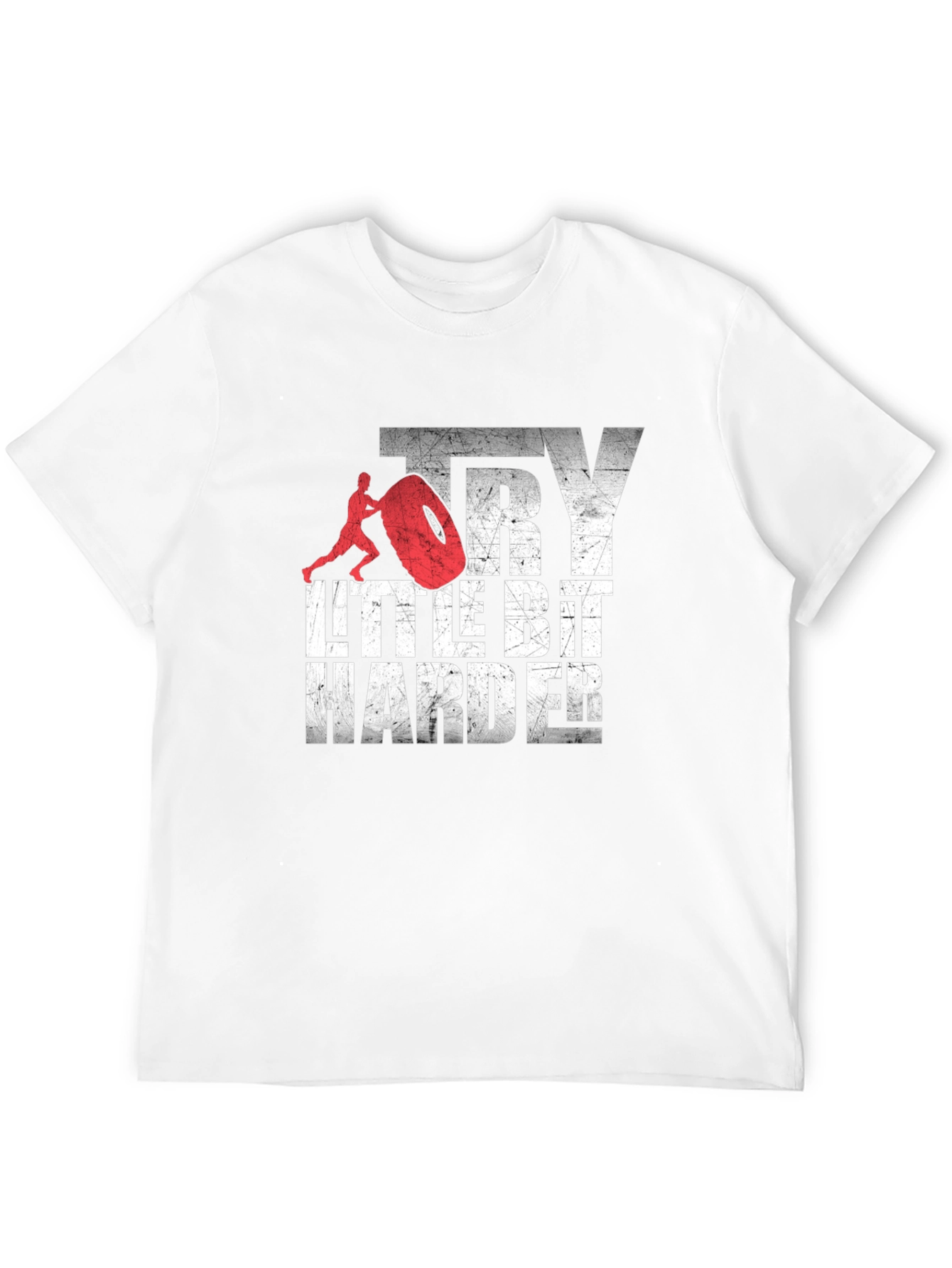 Motivational Try a Little Bit Harder Graphic Tee
