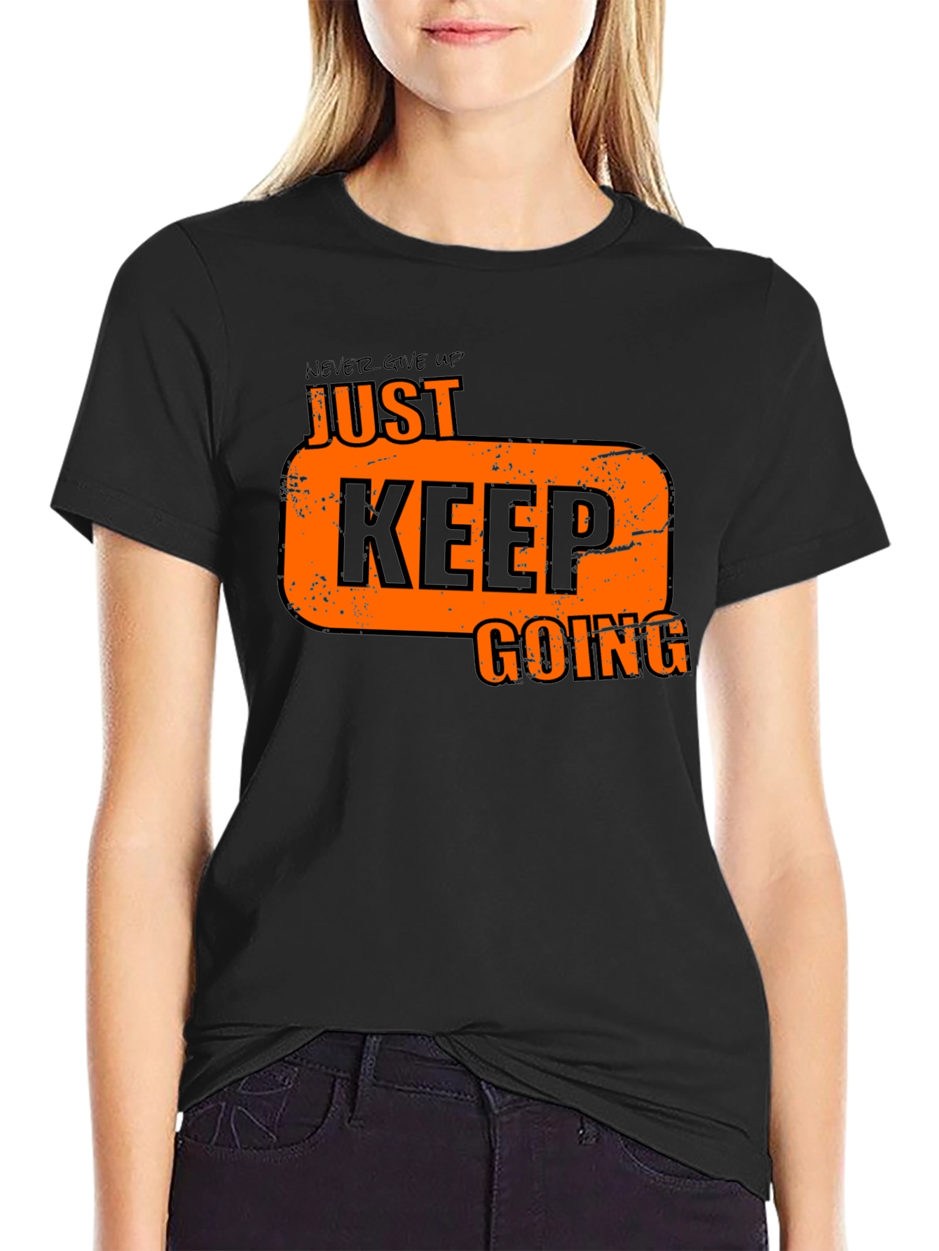 Motivational Graphic T-Shirt - Just Keep Going