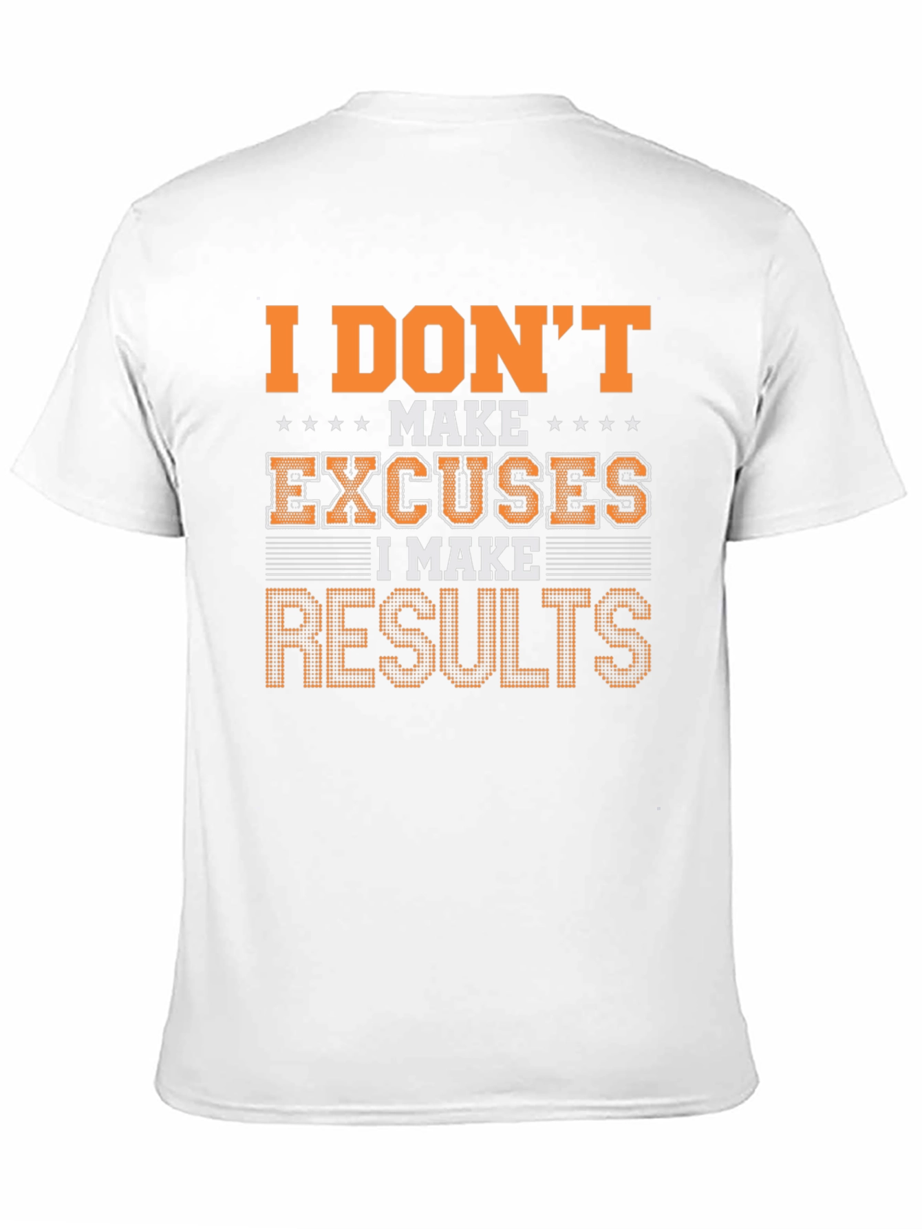 Motivational I Make Results Graphic Tee
