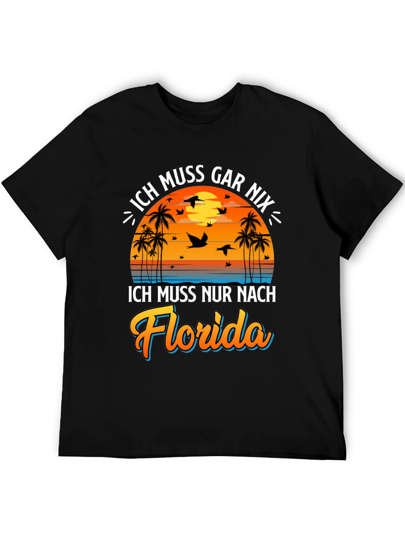 Ich Muss Nur Nach Florida T-Shirt