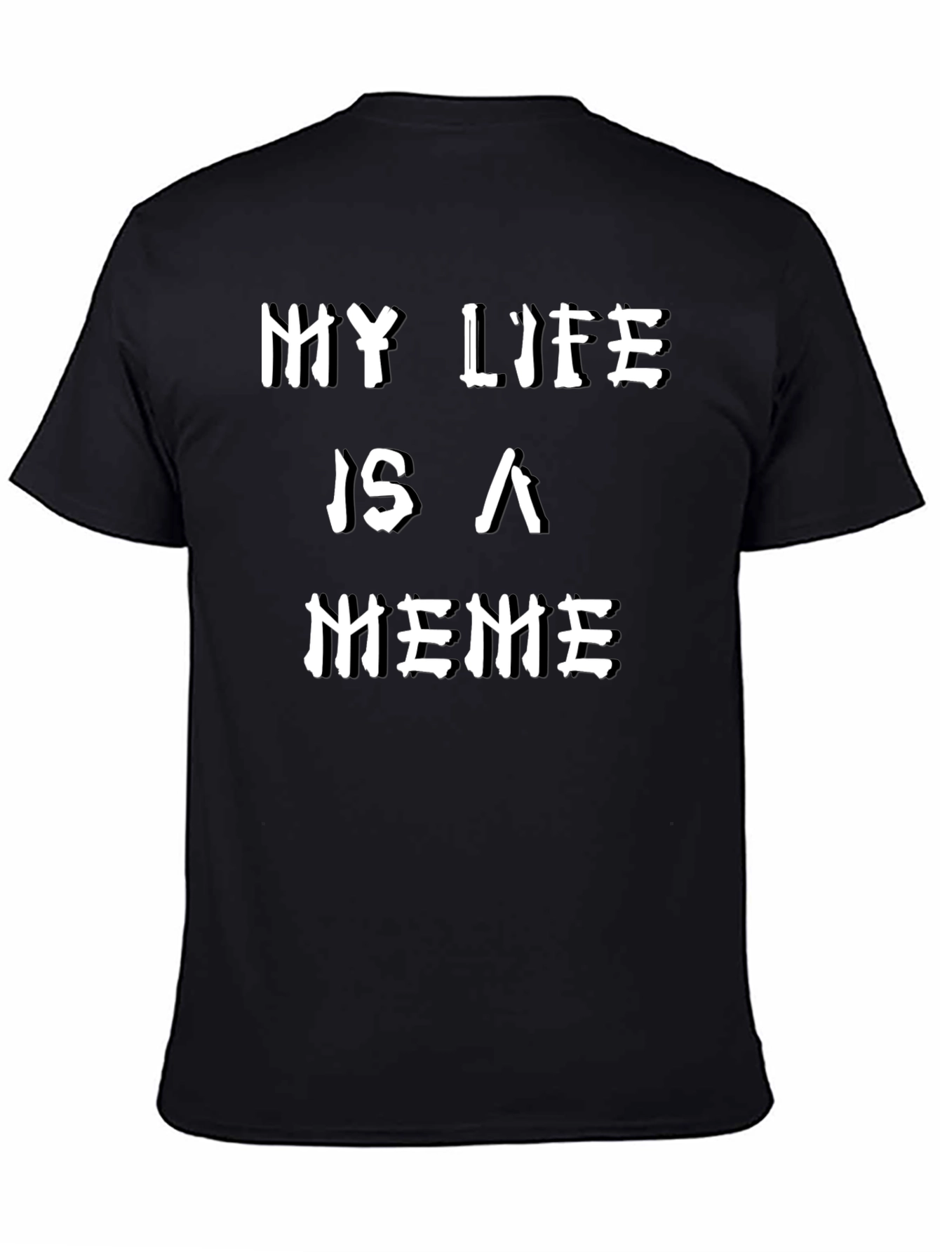 My Life is a Meme Graphic T-Shirt