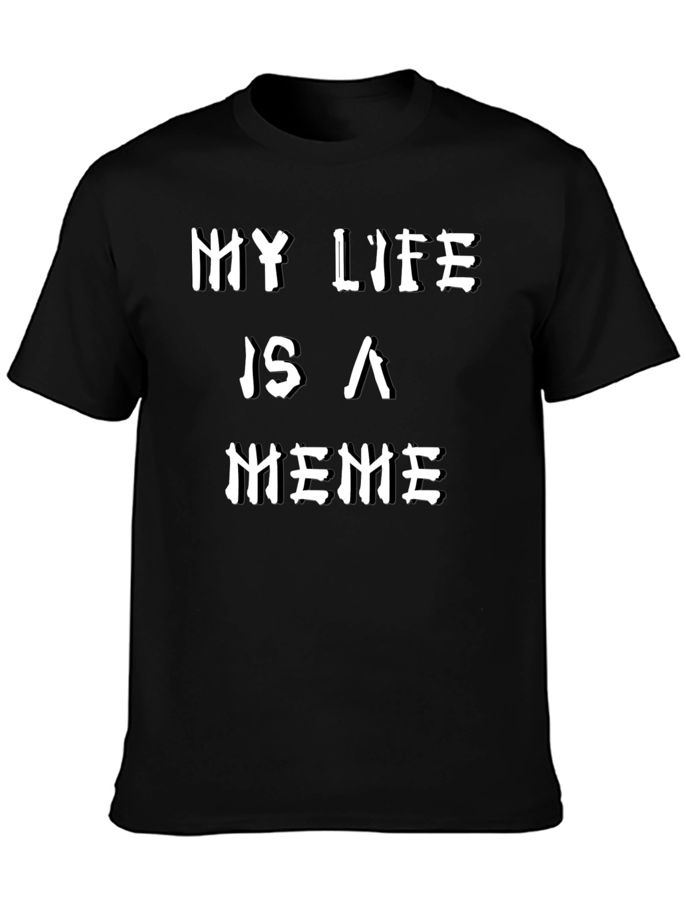 My Life is a Meme Graphic T-Shirt